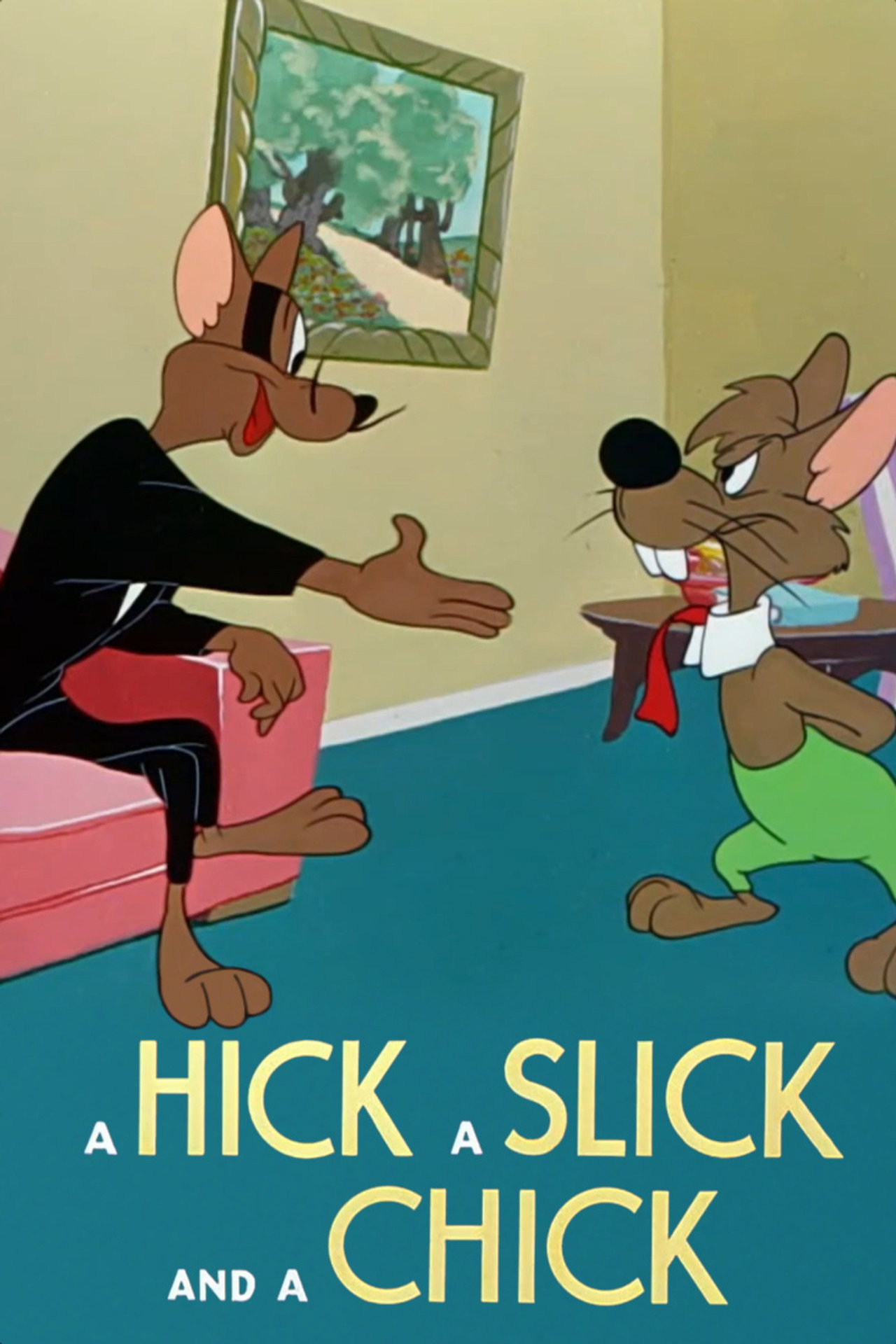 Pôster de A Hick, a Slick and a Chick