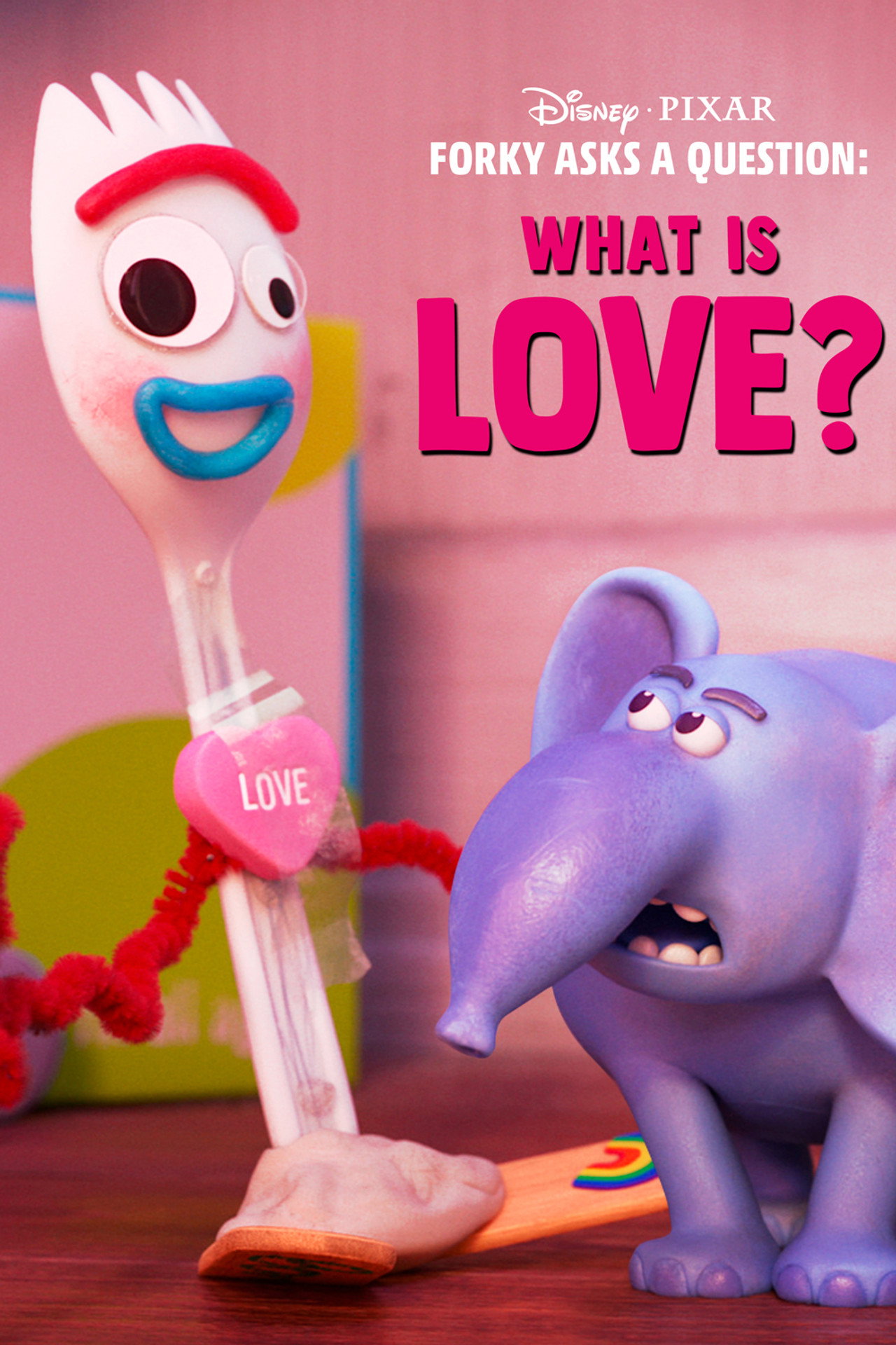 Pôster de Forky Asks a Question: What Is Love?