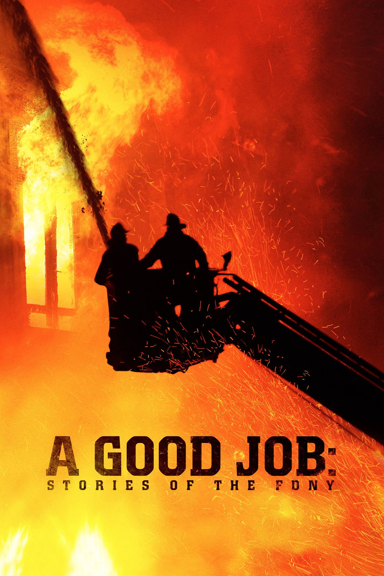 Pôster de Um Bom Trabalho: Histórias dos Bombeiros de Nova York