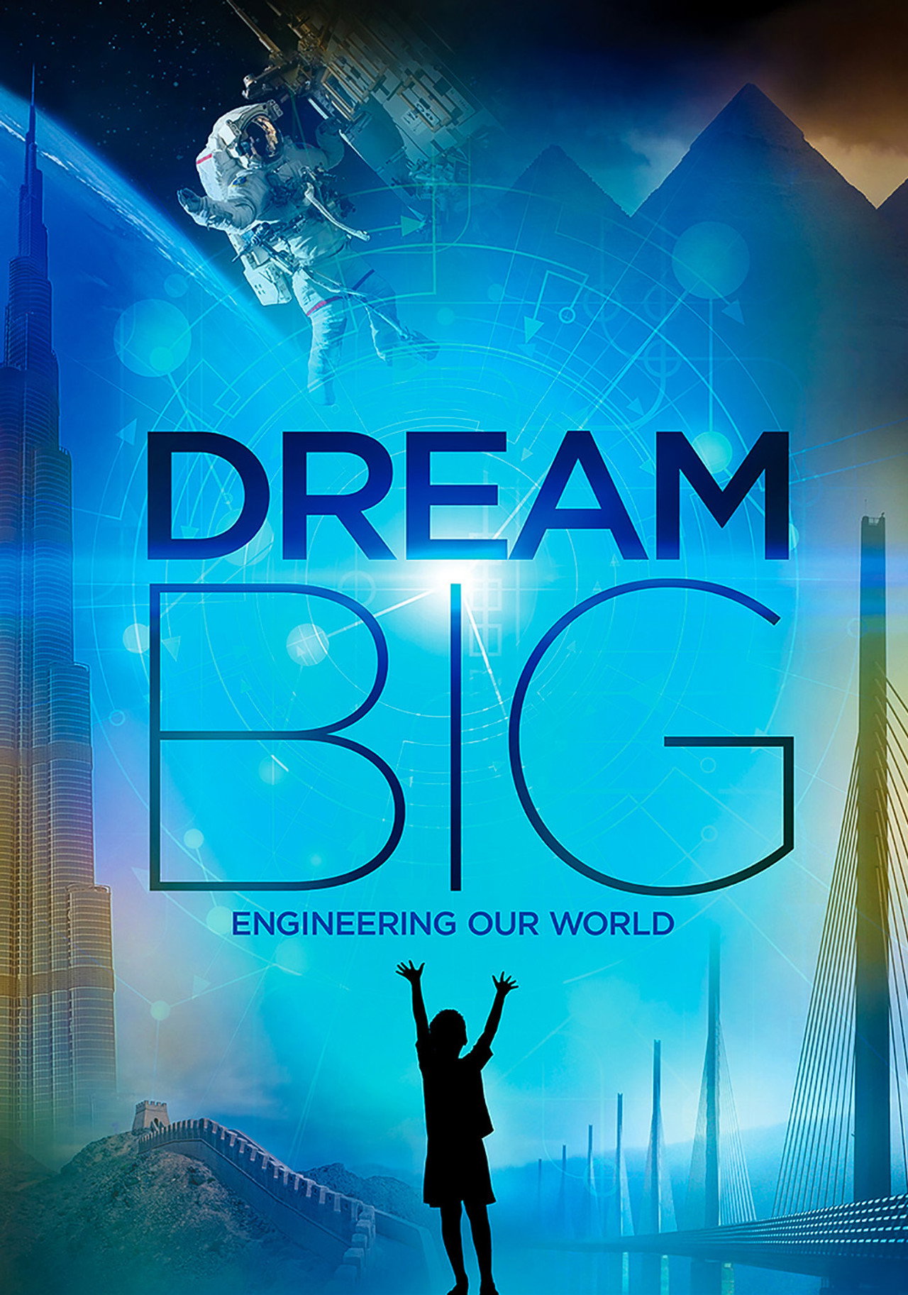 Pôster de Dream Big: Engineering Our World