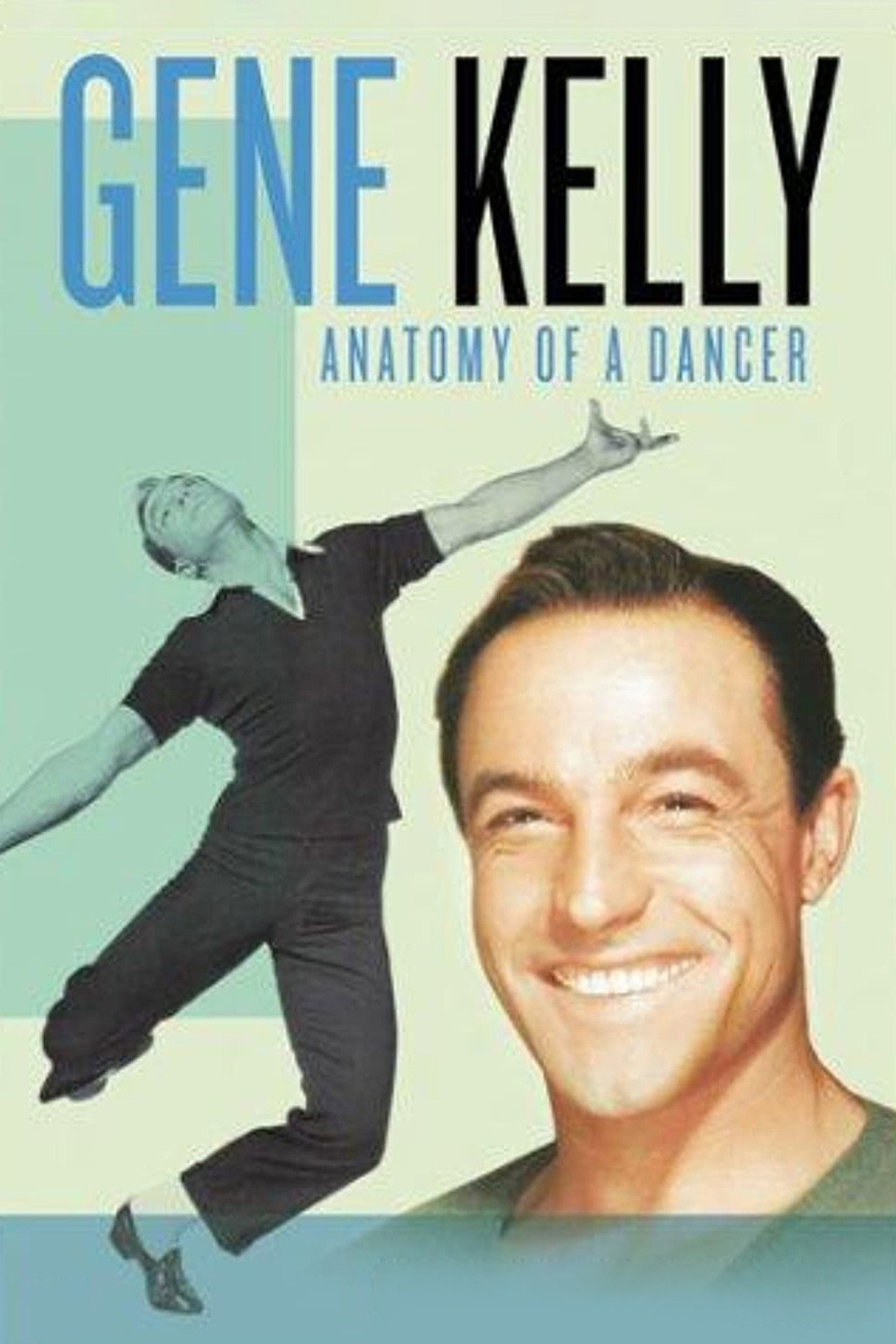 Pôster de Gene Kelly: Anatomy of a Dancer