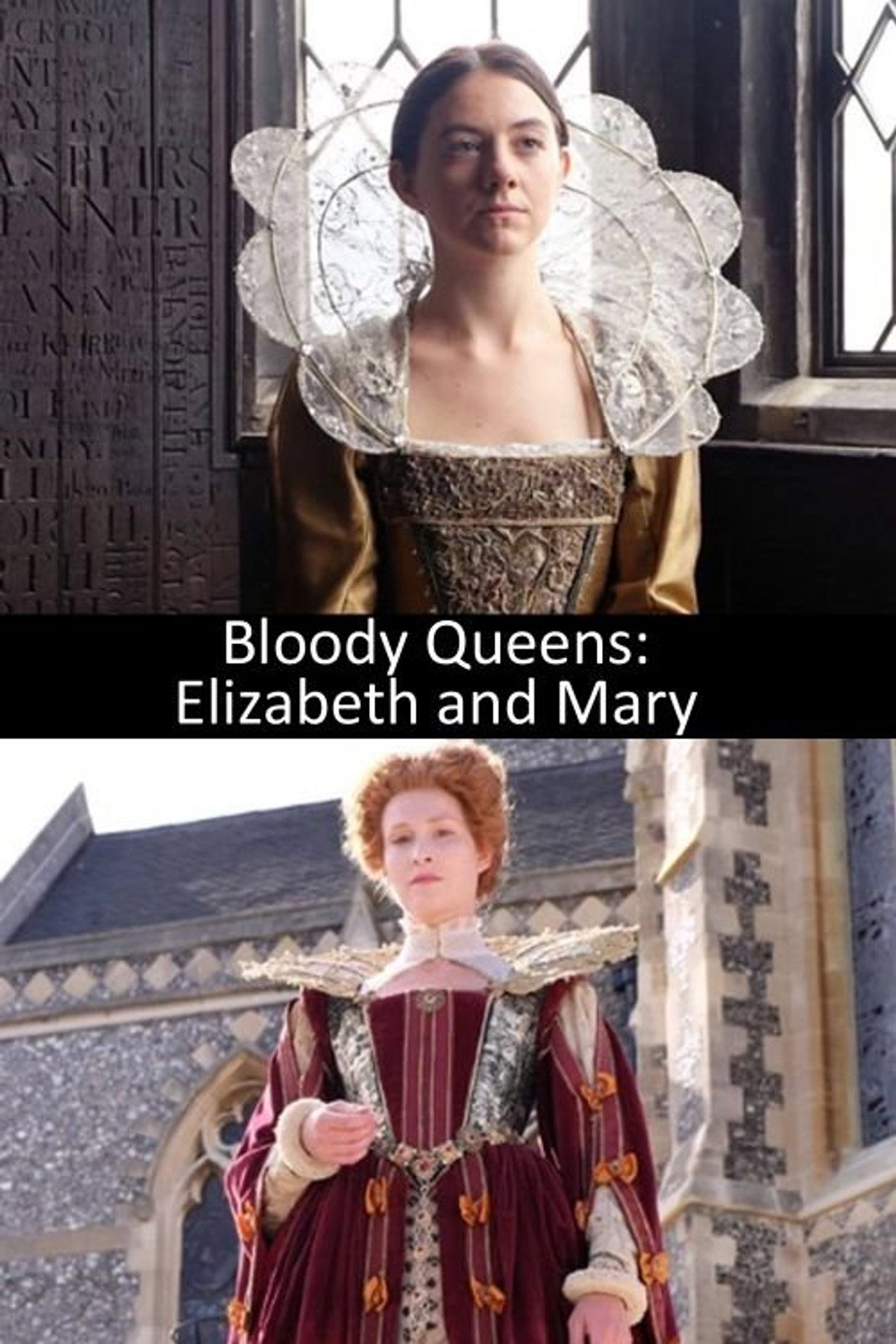 Pôster de Bloody Queens: Elizabeth and Mary