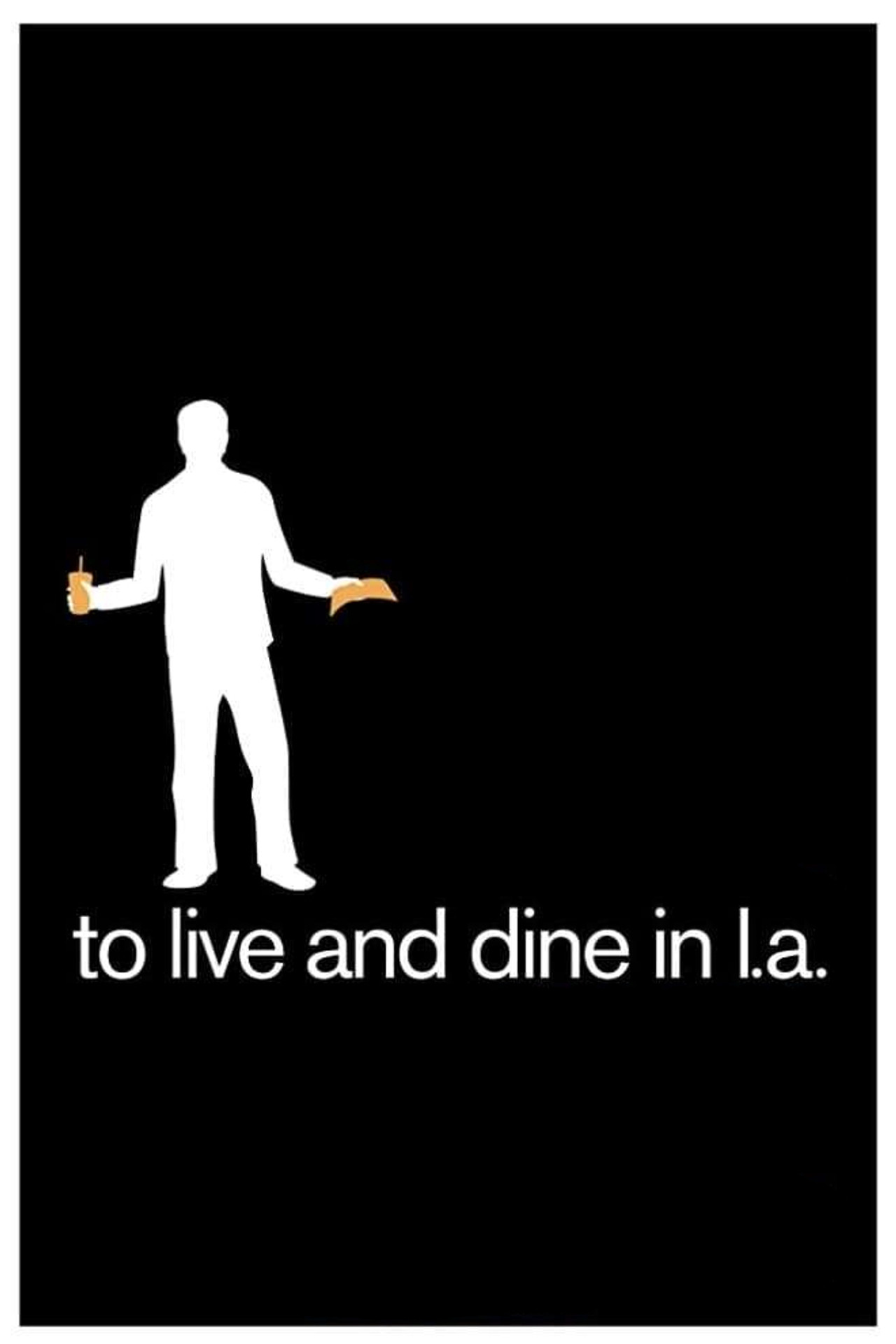 Pôster de To Live and Dine in L.A