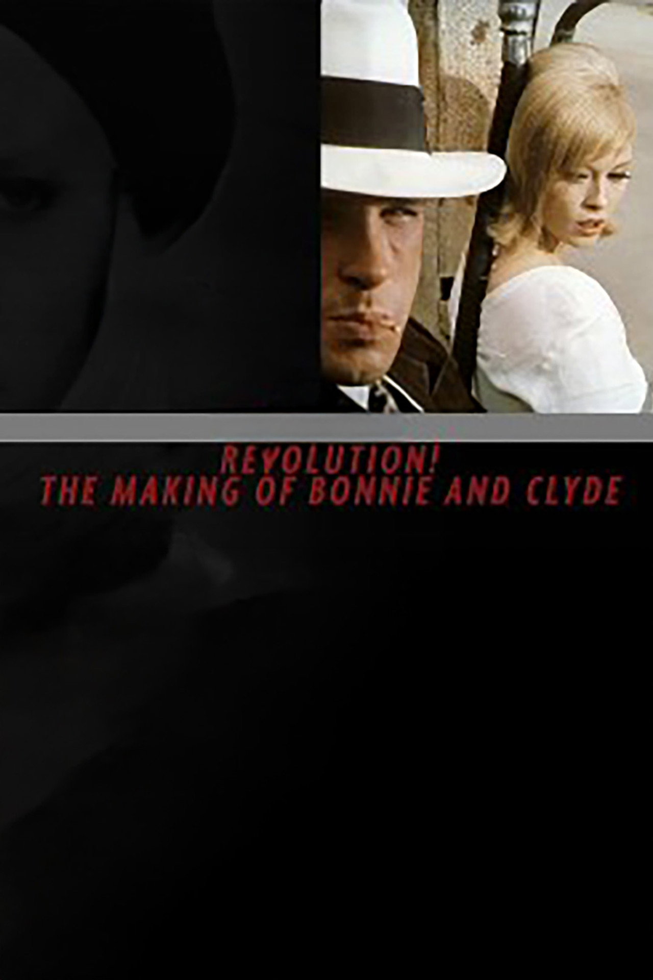 Pôster de Revolution! The Making of 'Bonnie and Clyde'