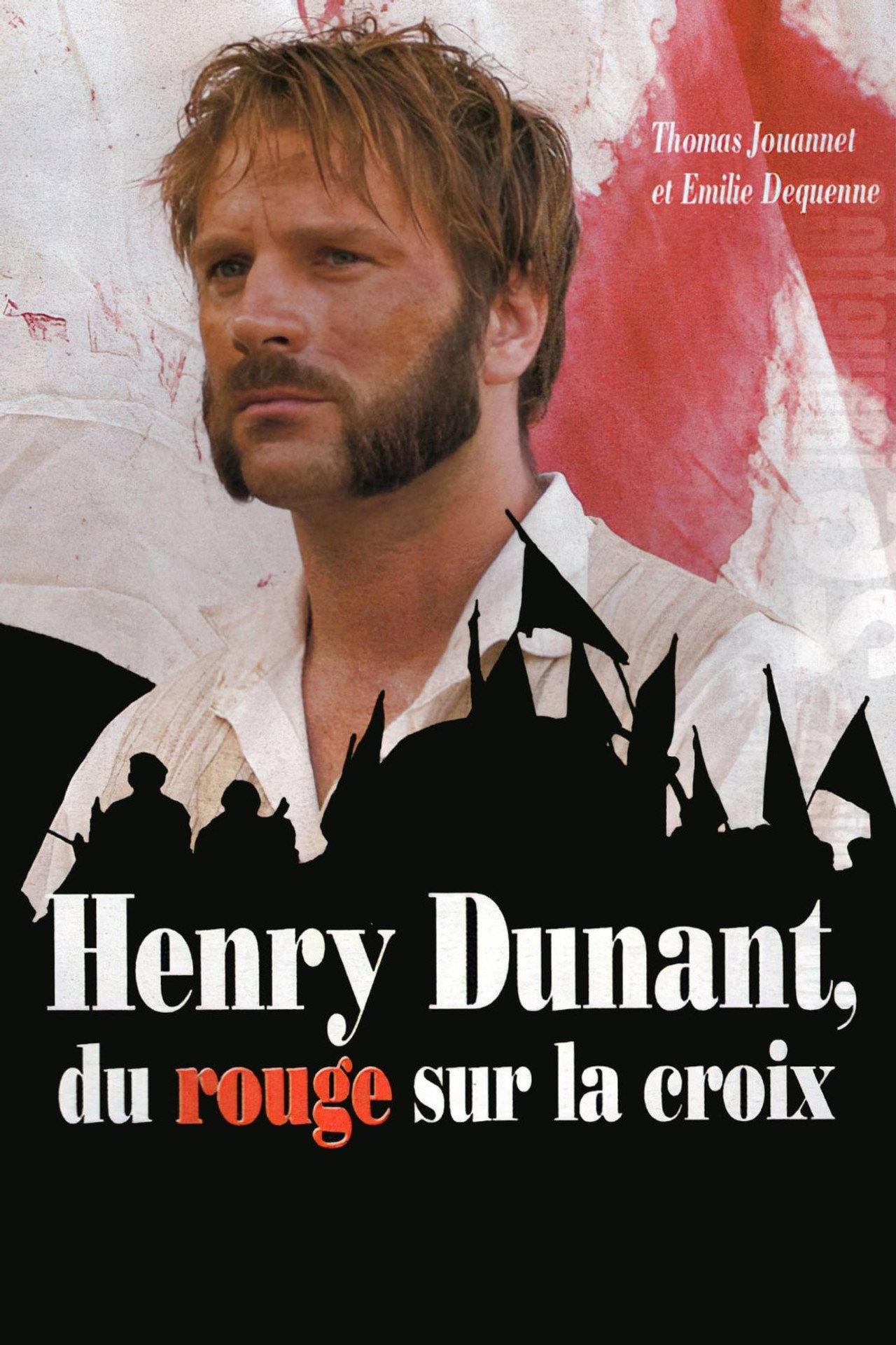 Pôster de Henry Dunant : Du rouge sur la croix
