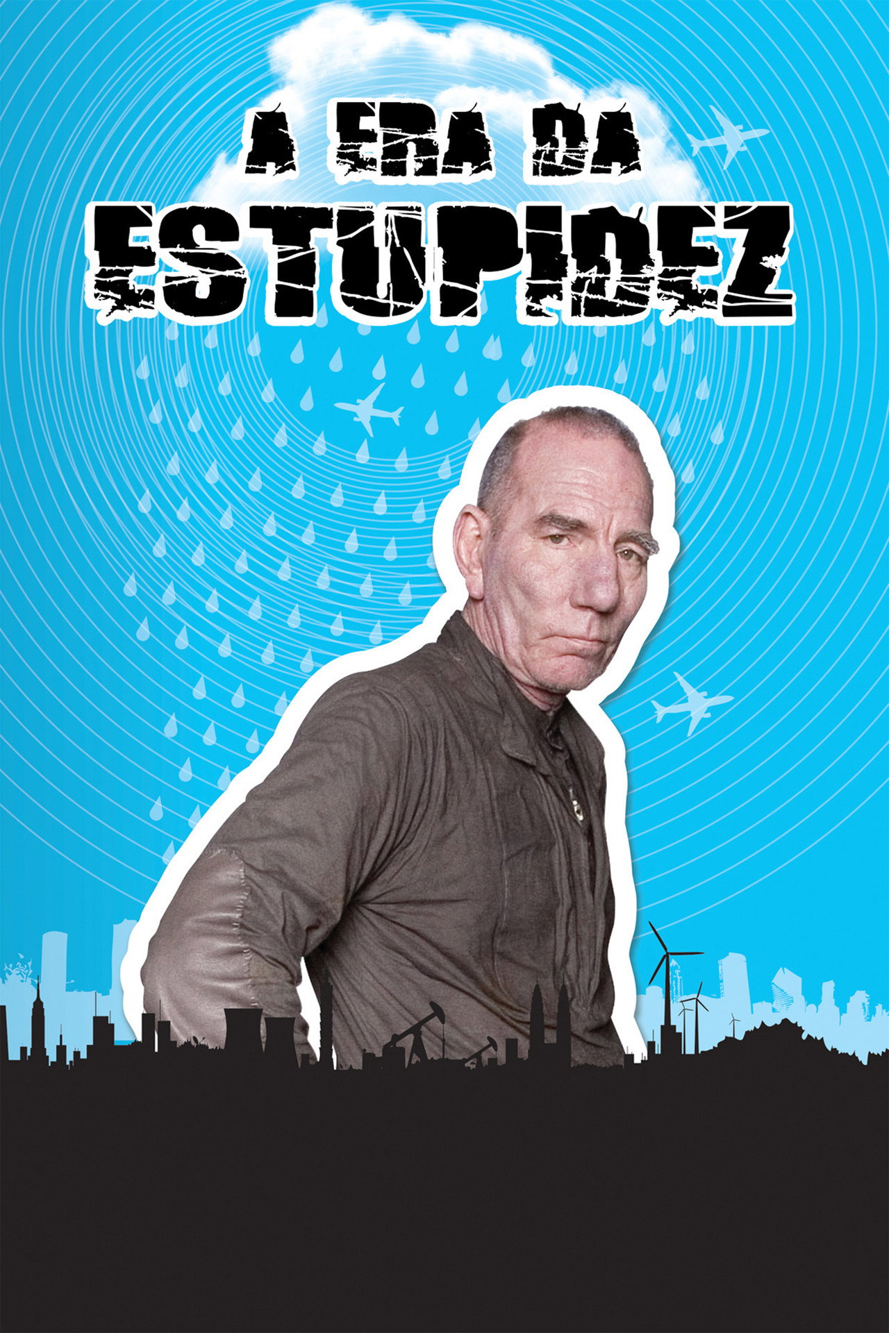 Pôster de A Era da Estupidez