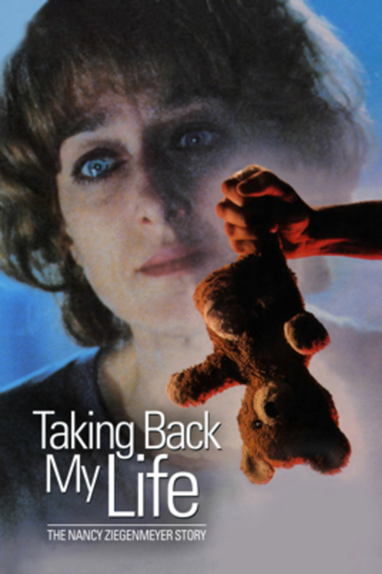 Pôster de Taking Back My Life: The Nancy Ziegenmeyer Story