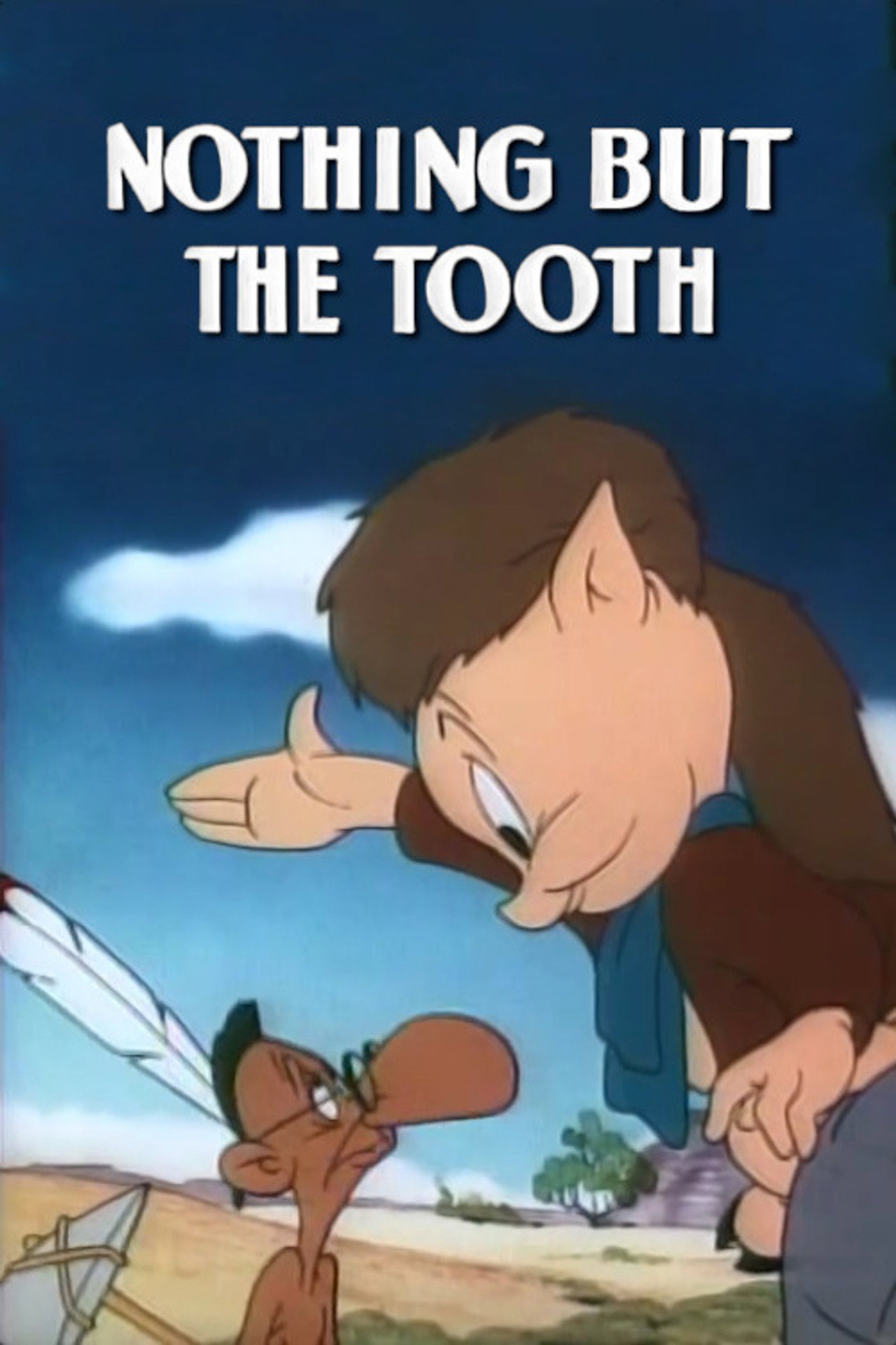 Pôster de Nothing But the Tooth
