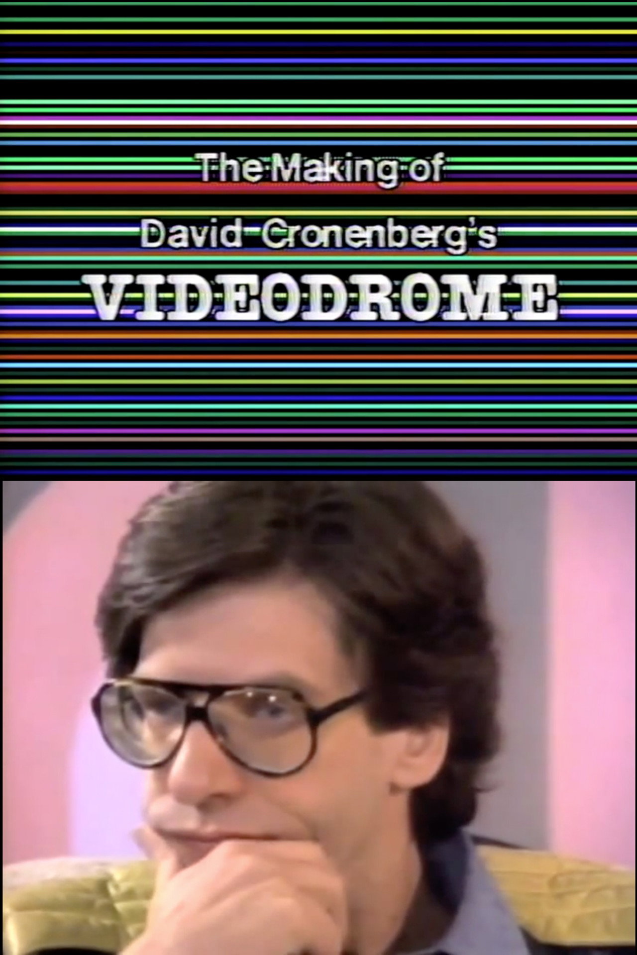 Pôster de The Making of David Cronenberg's Videodrome