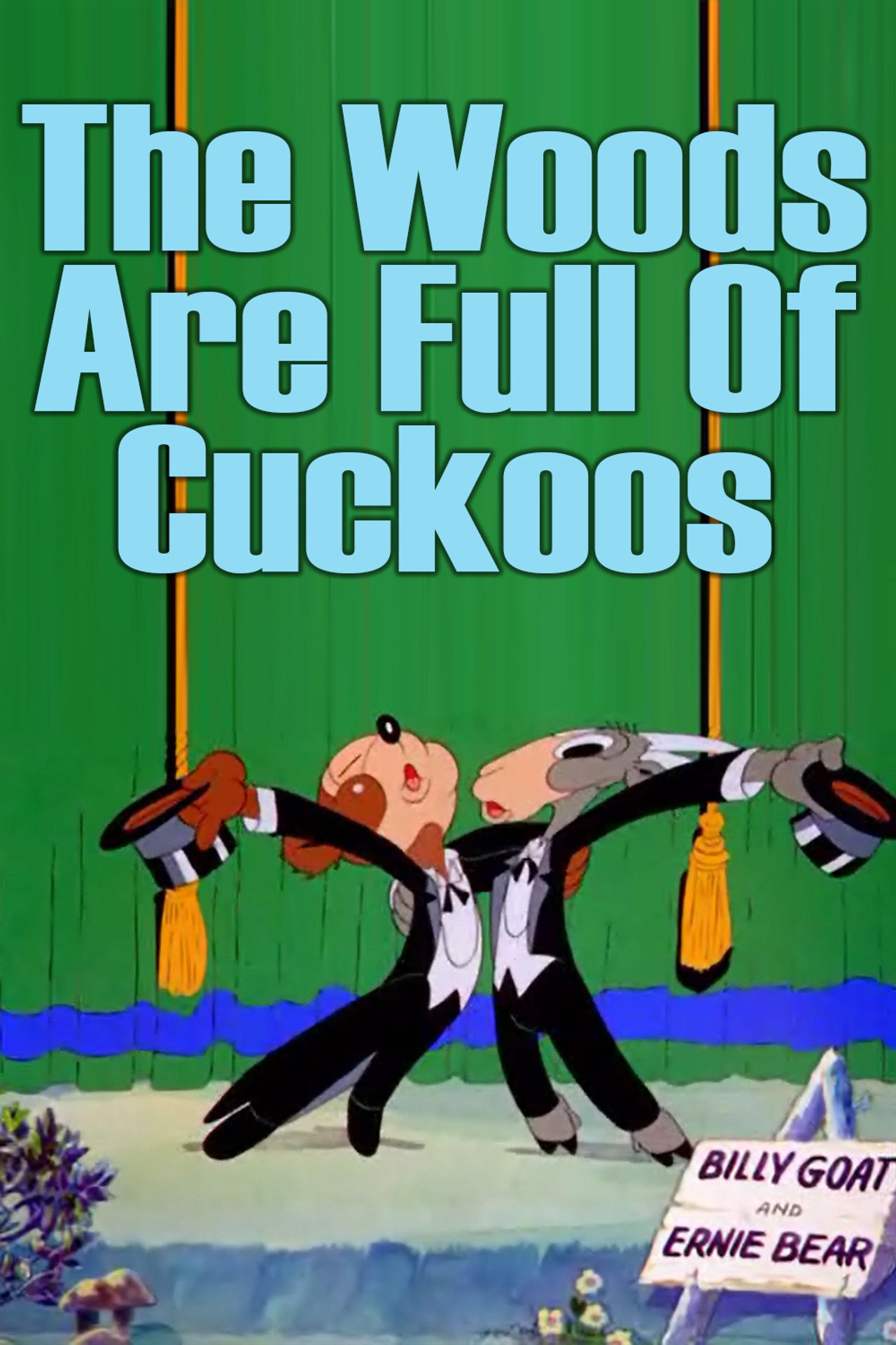 Pôster de The Woods Are Full of Cuckoos