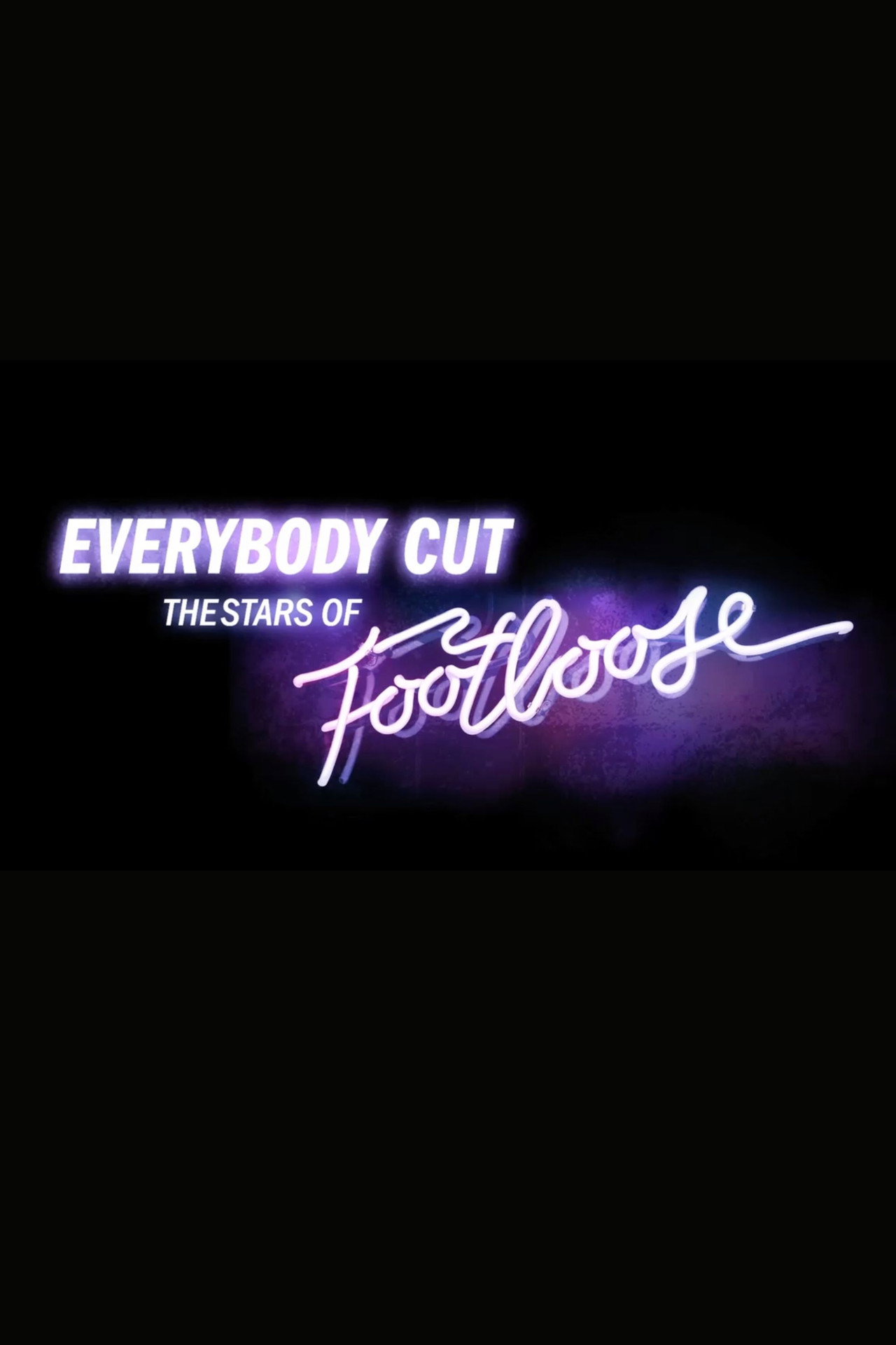 Pôster de Everybody Cut: The Stars of 'Footloose'