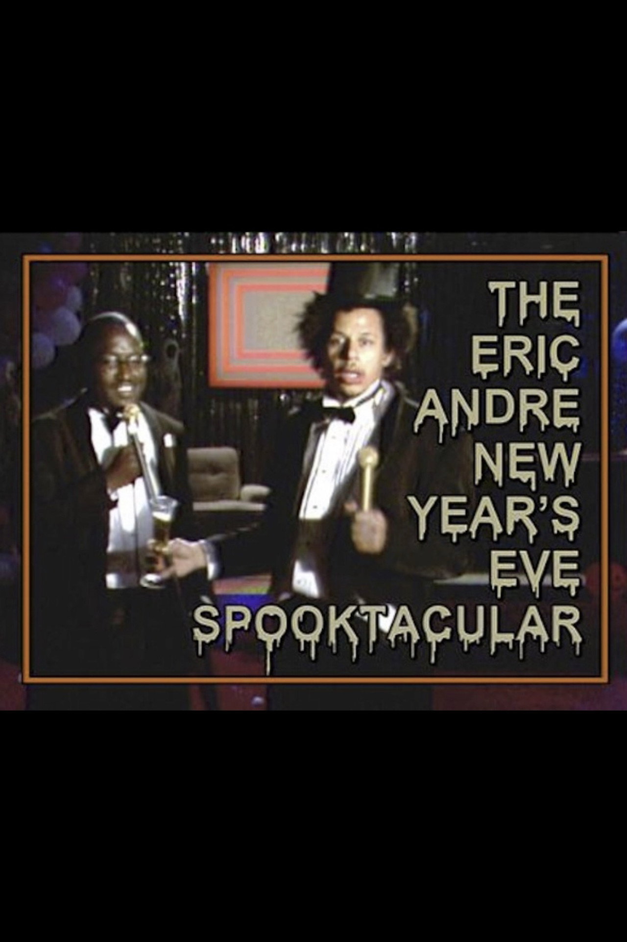 Pôster de The Eric Andre New Year's Eve Spooktacular