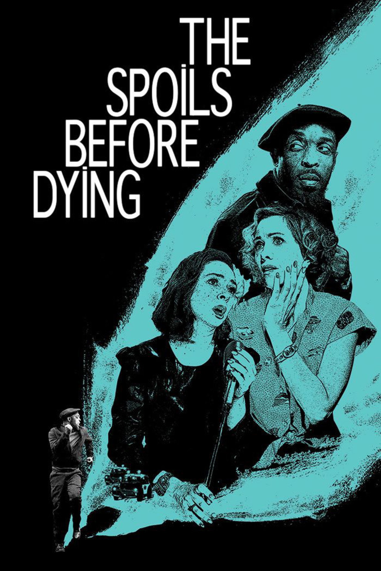 Pôster de The Spoils Before Dying