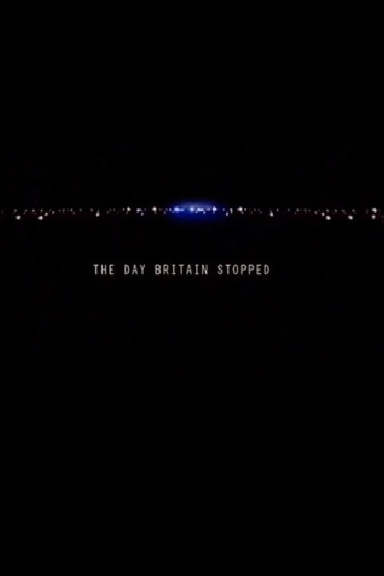 Pôster de The Day Britain Stopped