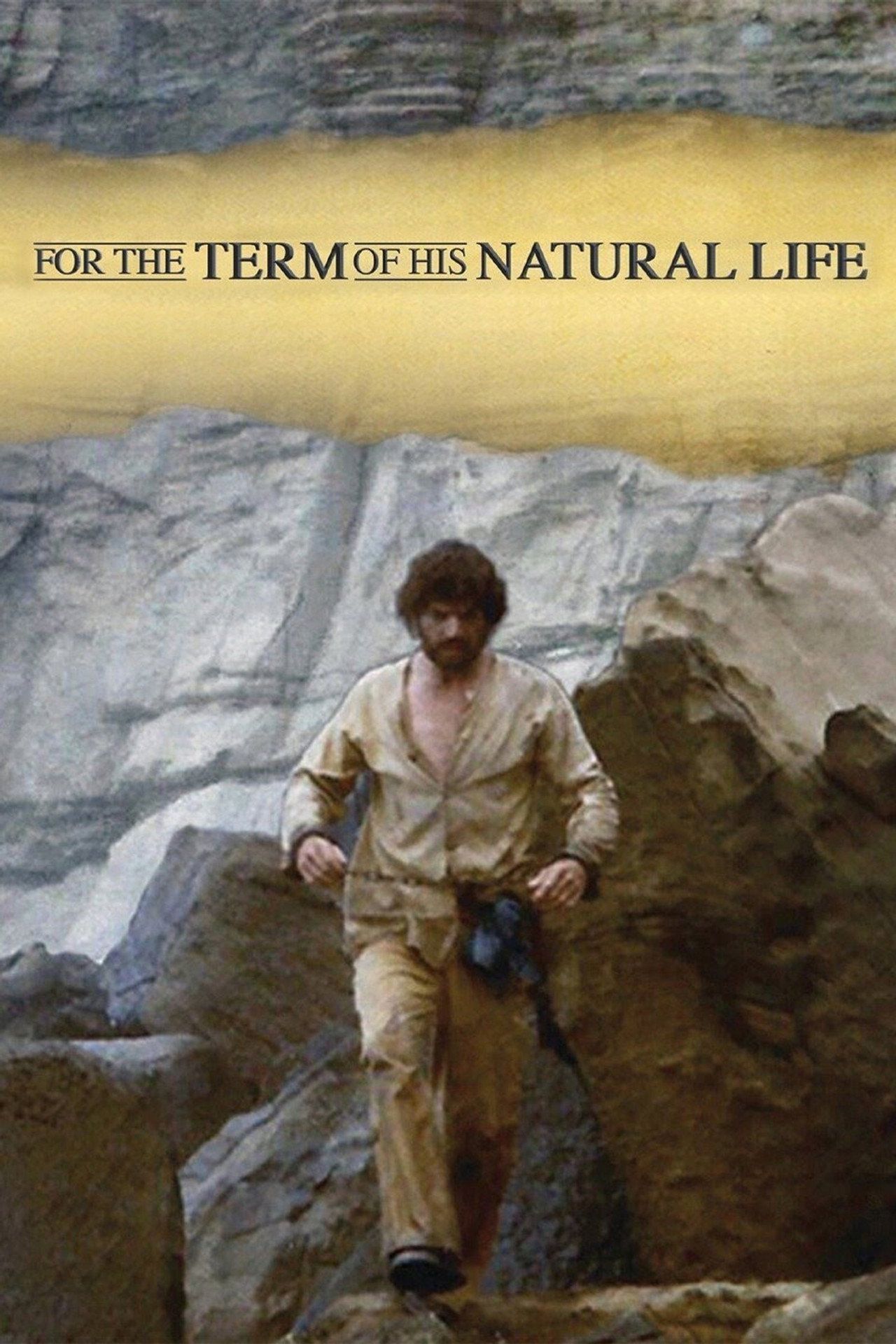 Pôster de For the Term of His Natural Life