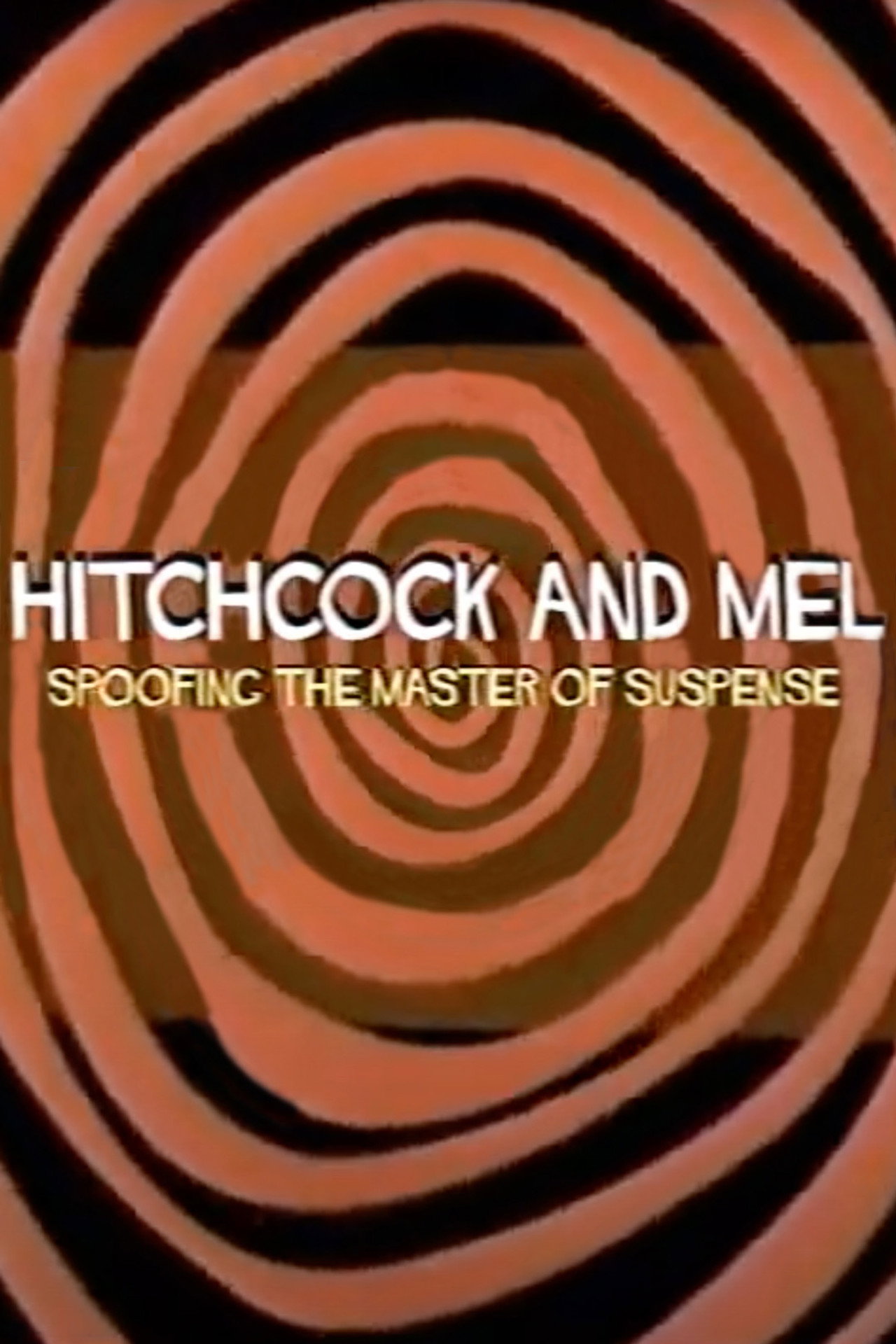 Pôster de Hitchcock and Mel: Spoofing the Master of Suspense
