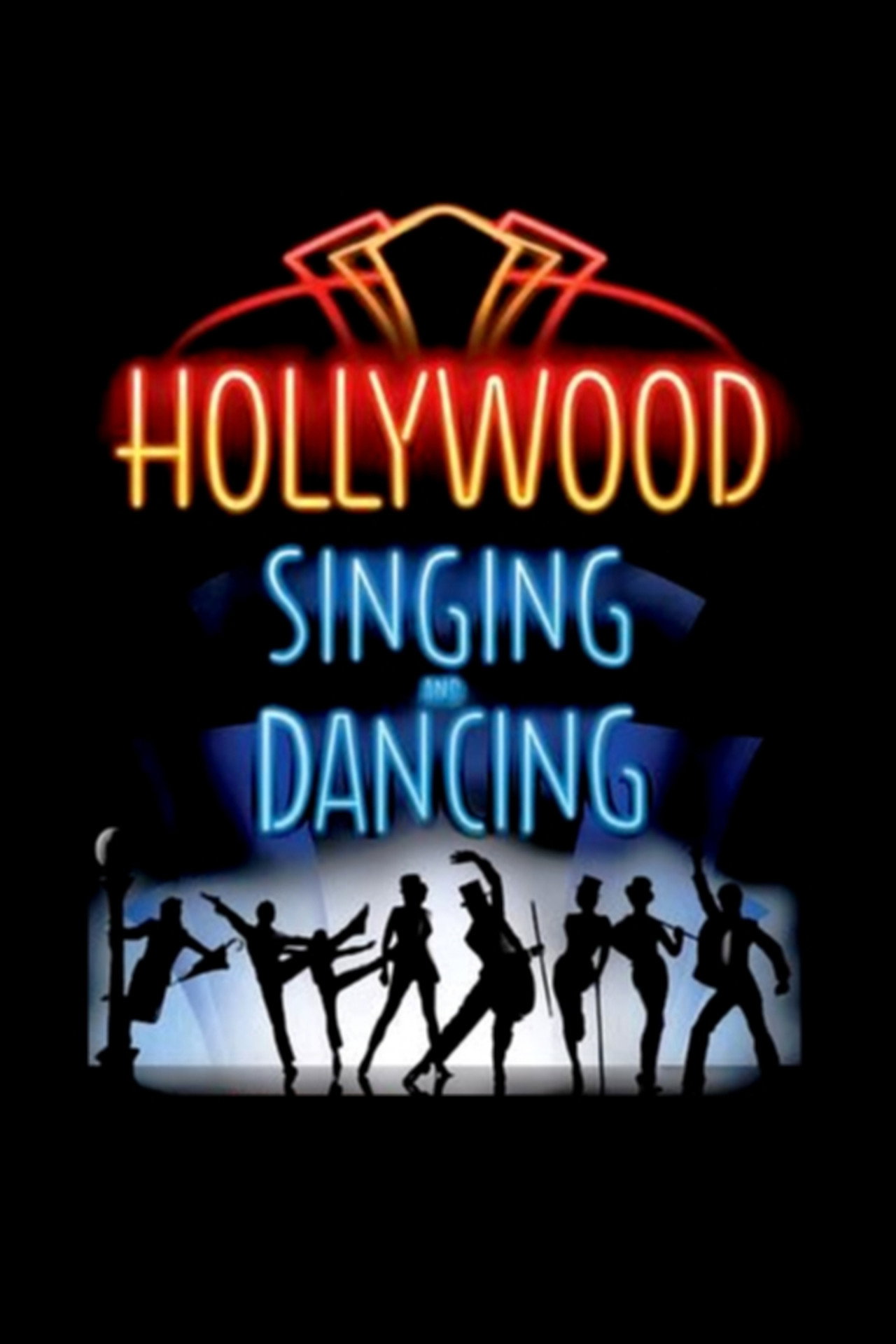Pôster de Hollywood Singing and Dancing: A Musical History