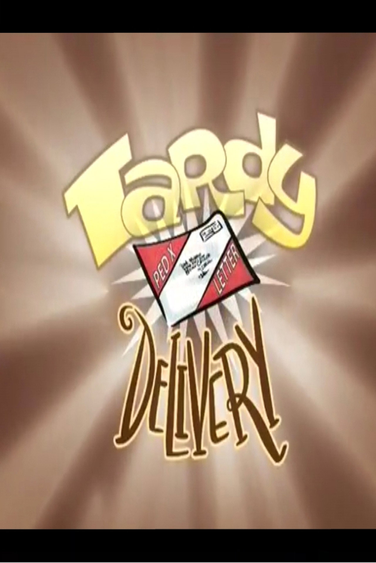 Pôster de Tardy Delivery