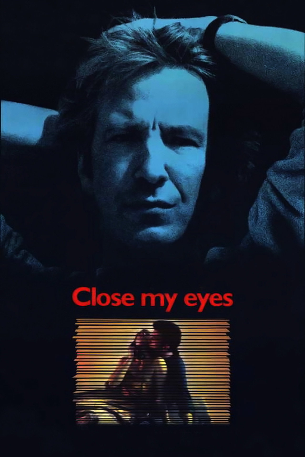Pôster de Close My Eyes