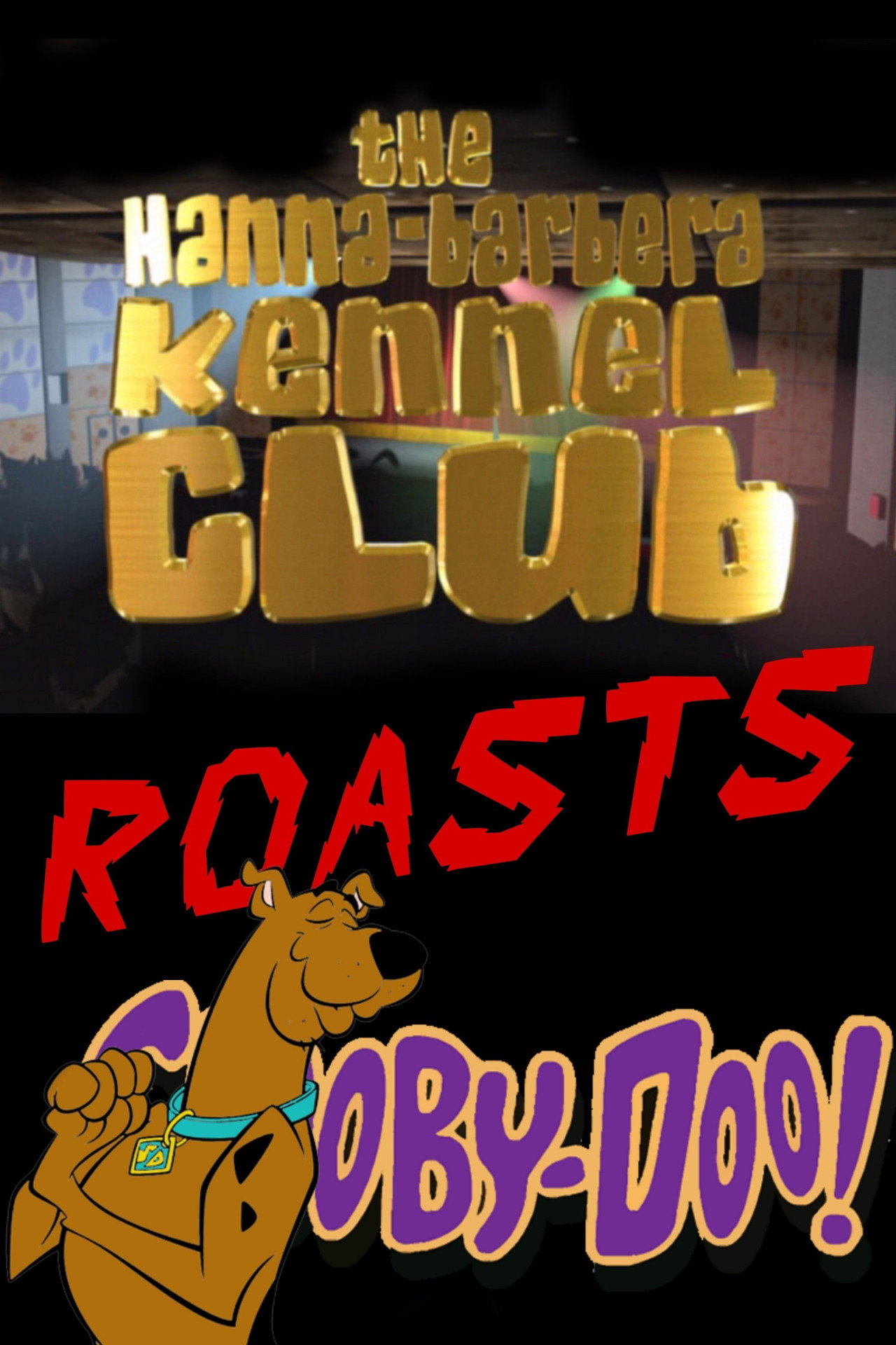 Pôster de The Hanna-Barbera Kennel Club Roasts Scooby-Doo