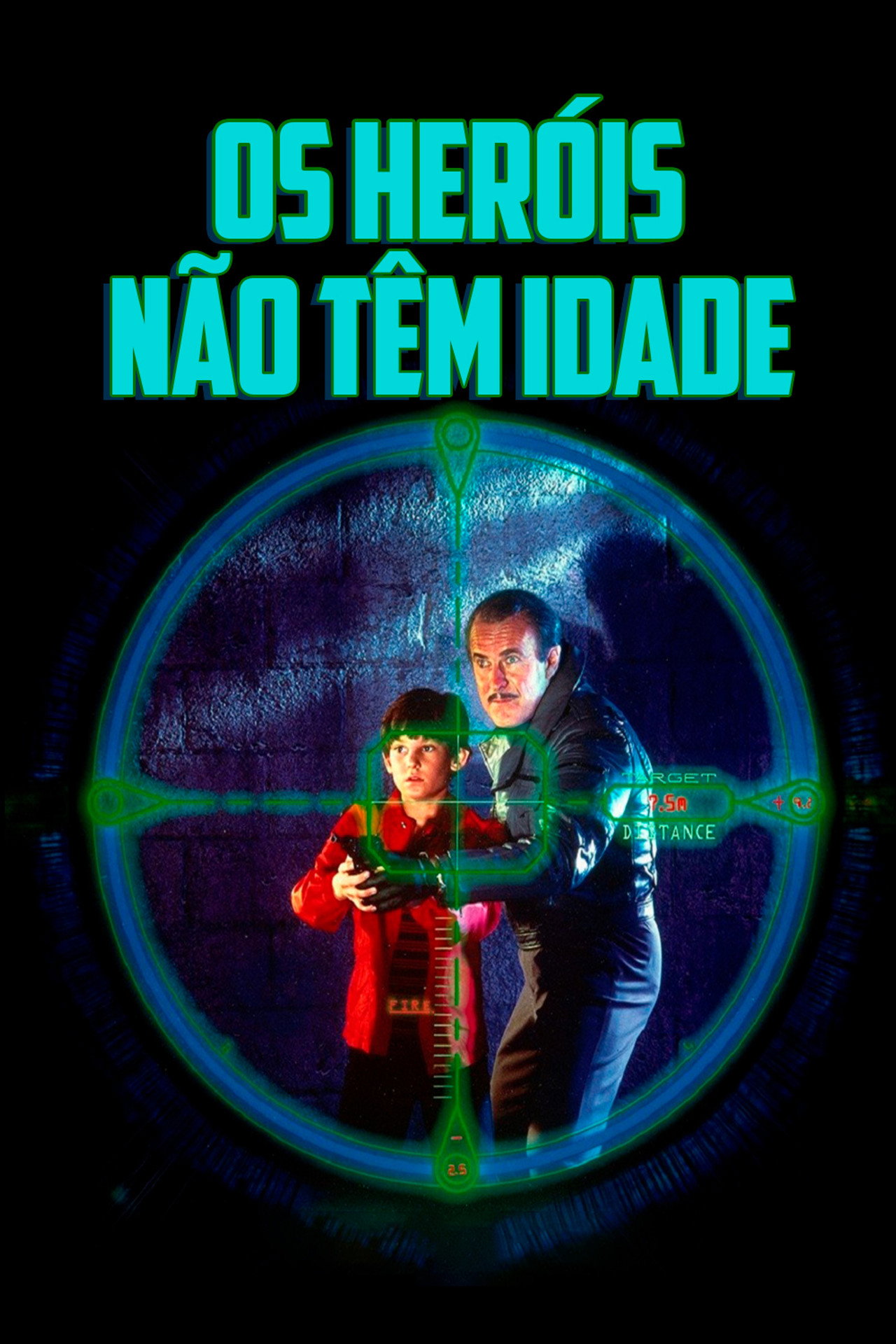 Pôster de Os Heróis não têm Idade