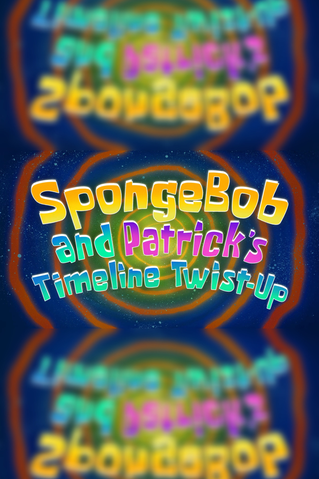 Pôster de SpongeBob and Patrick's Timeline Twist-Up