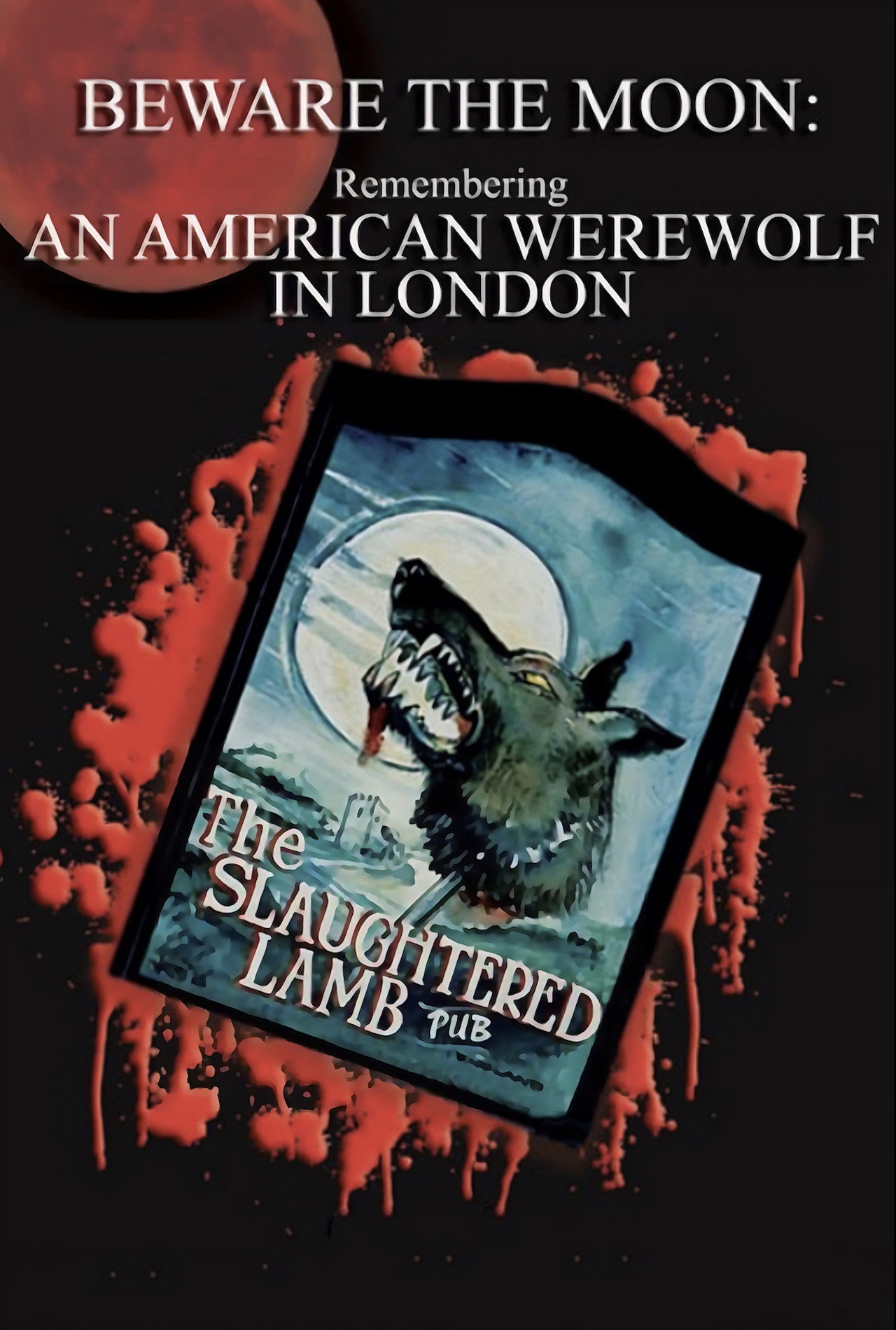Pôster de Beware the Moon: Remembering 'An American Werewolf in London'