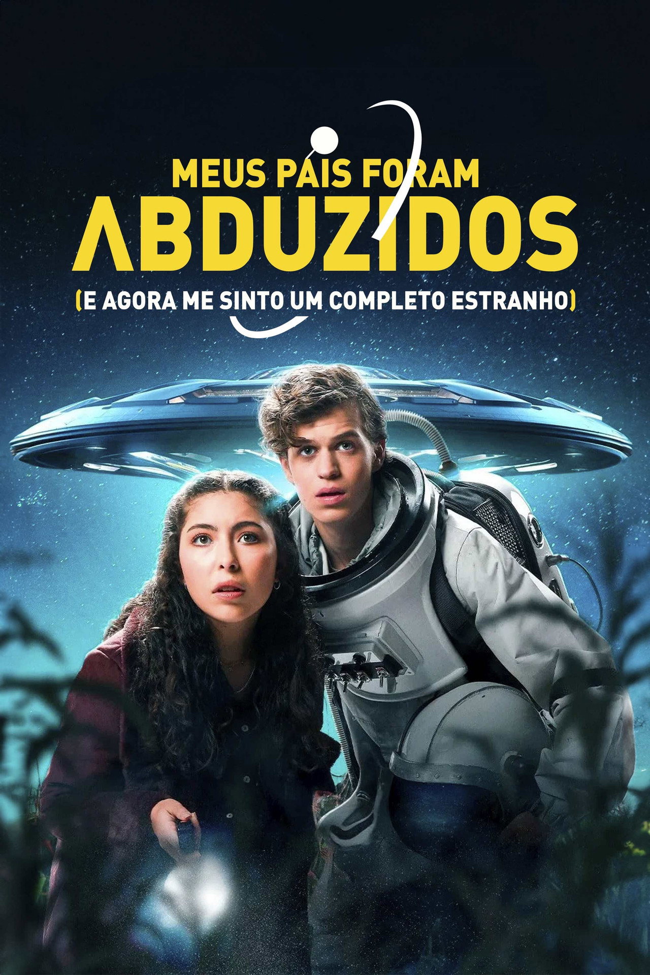 Pôster de Meus Pais Foram Abduzidos (e Agora Me Sinto um Completo Estranho)