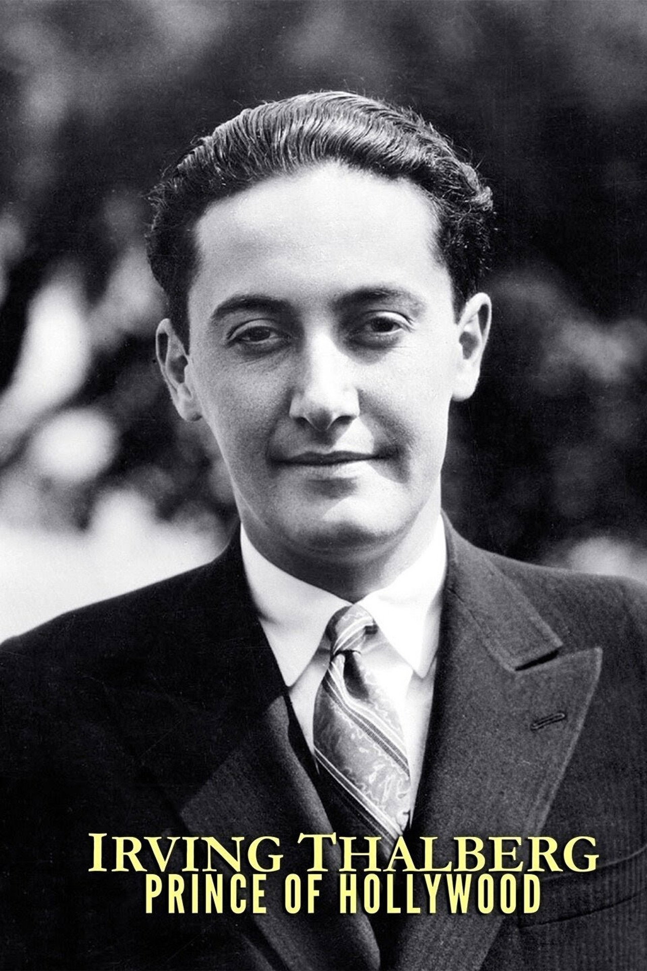 Pôster de Irving Thalberg: Prince of Hollywood