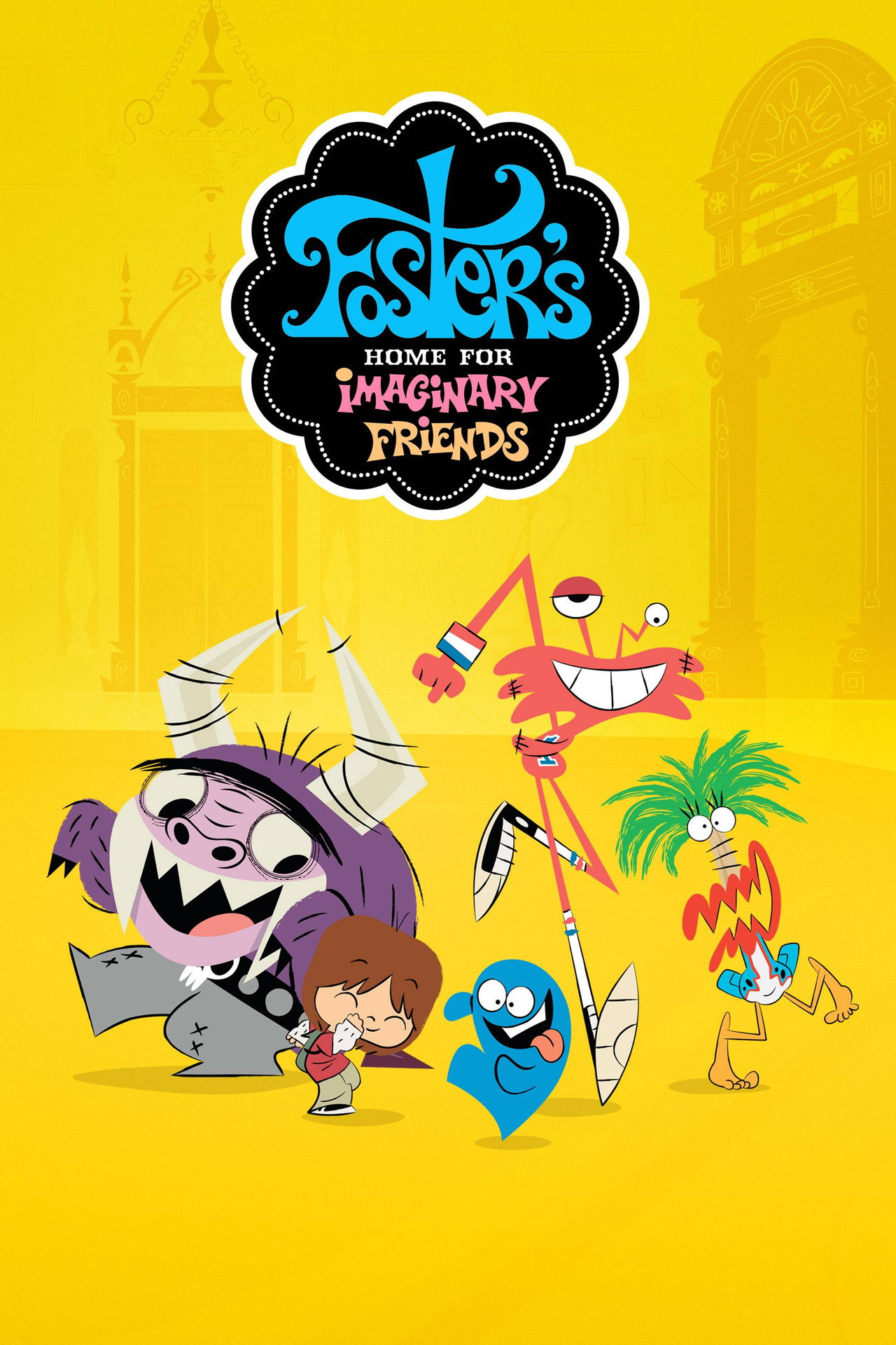 Pôster de Foster's Home for Imaginary Friends