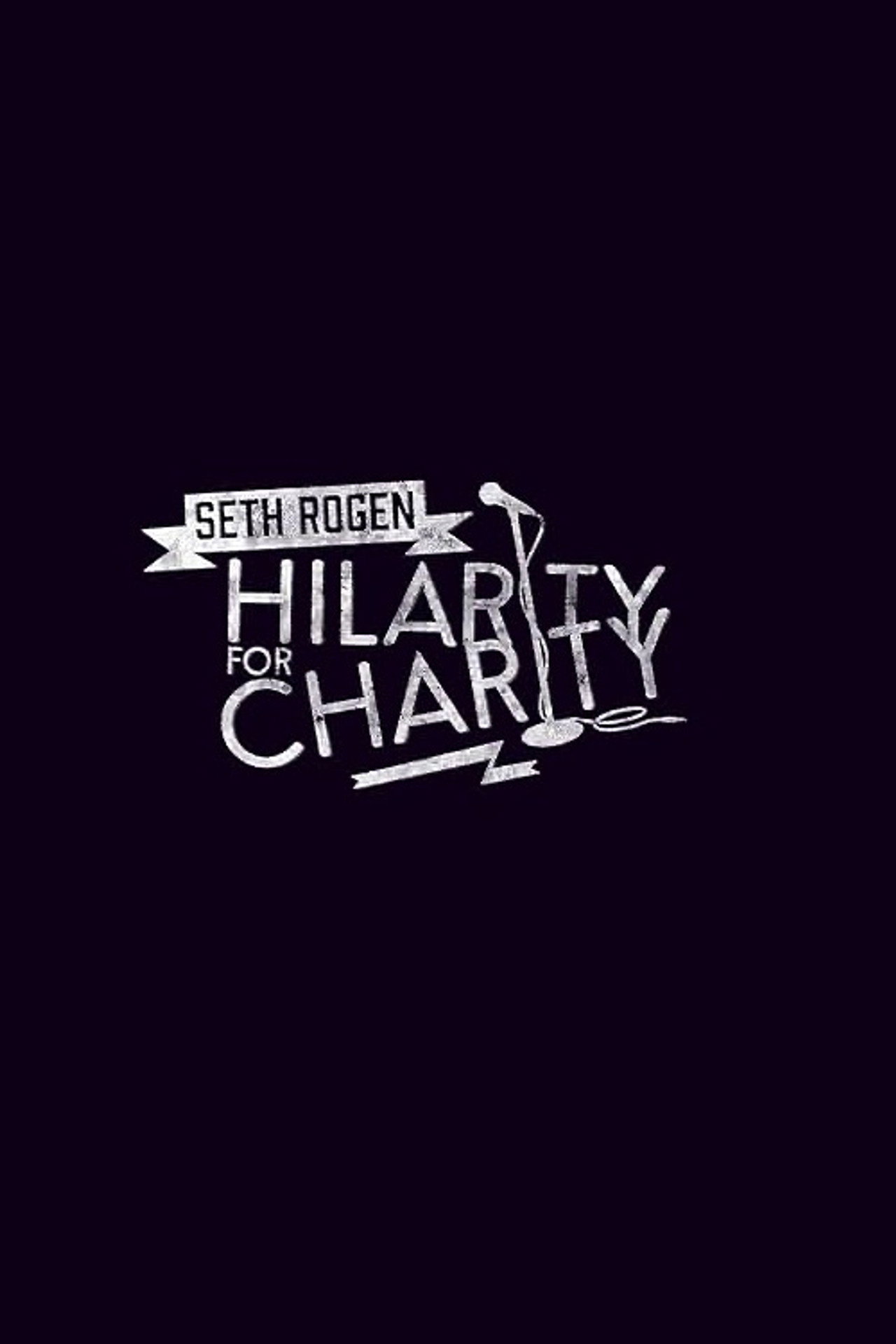 Pôster de Seth Rogen's Hilarity for Charity