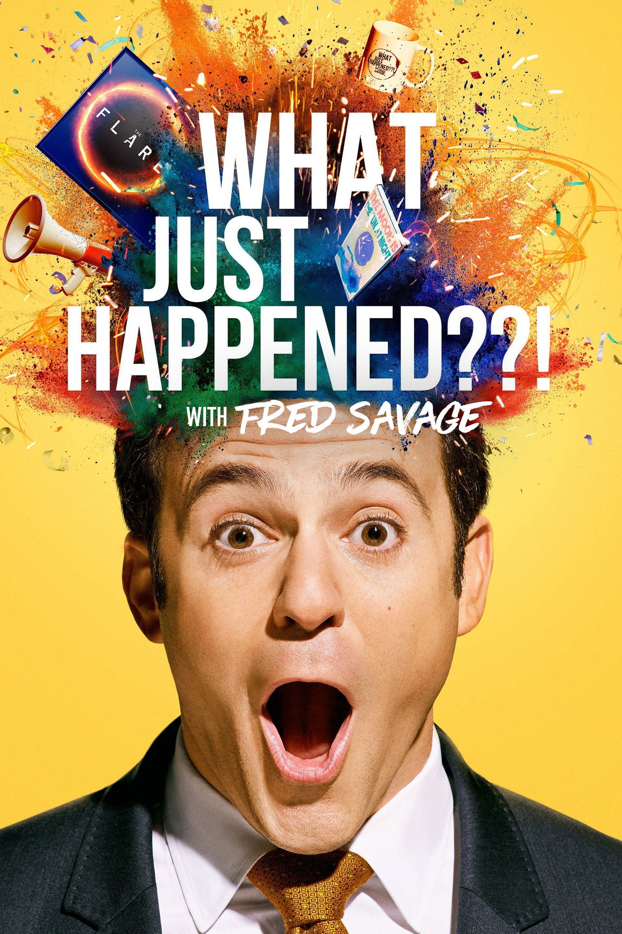 Pôster de What Just Happened??! with Fred Savage