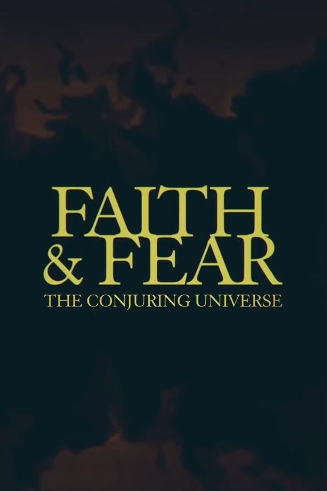 Pôster de Faith & Fear: The Conjuring Universe