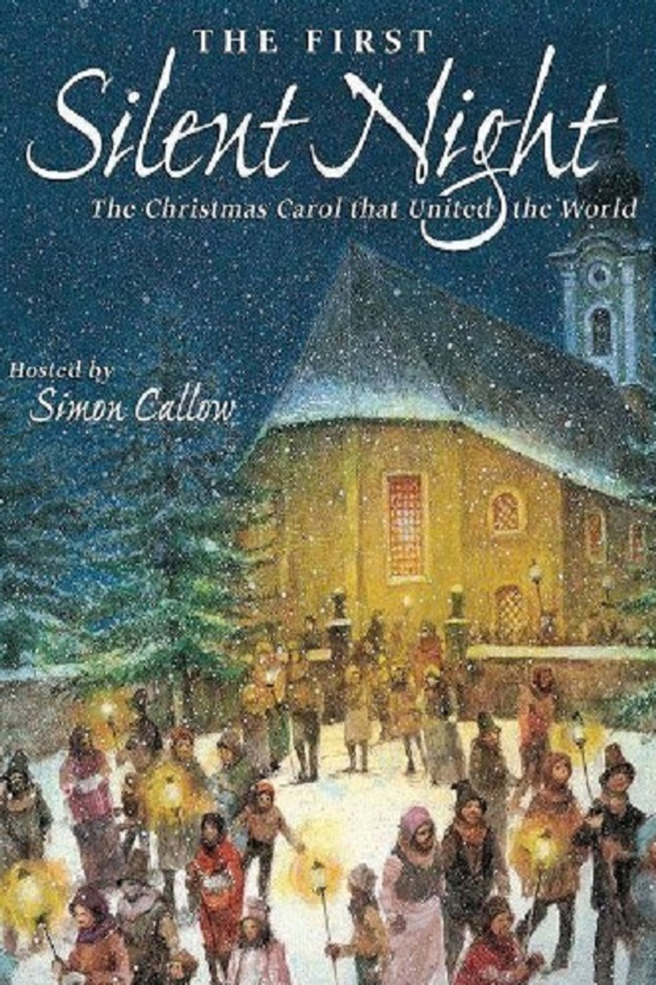Pôster de The First Silent Night: The Christmas Carol That United the World