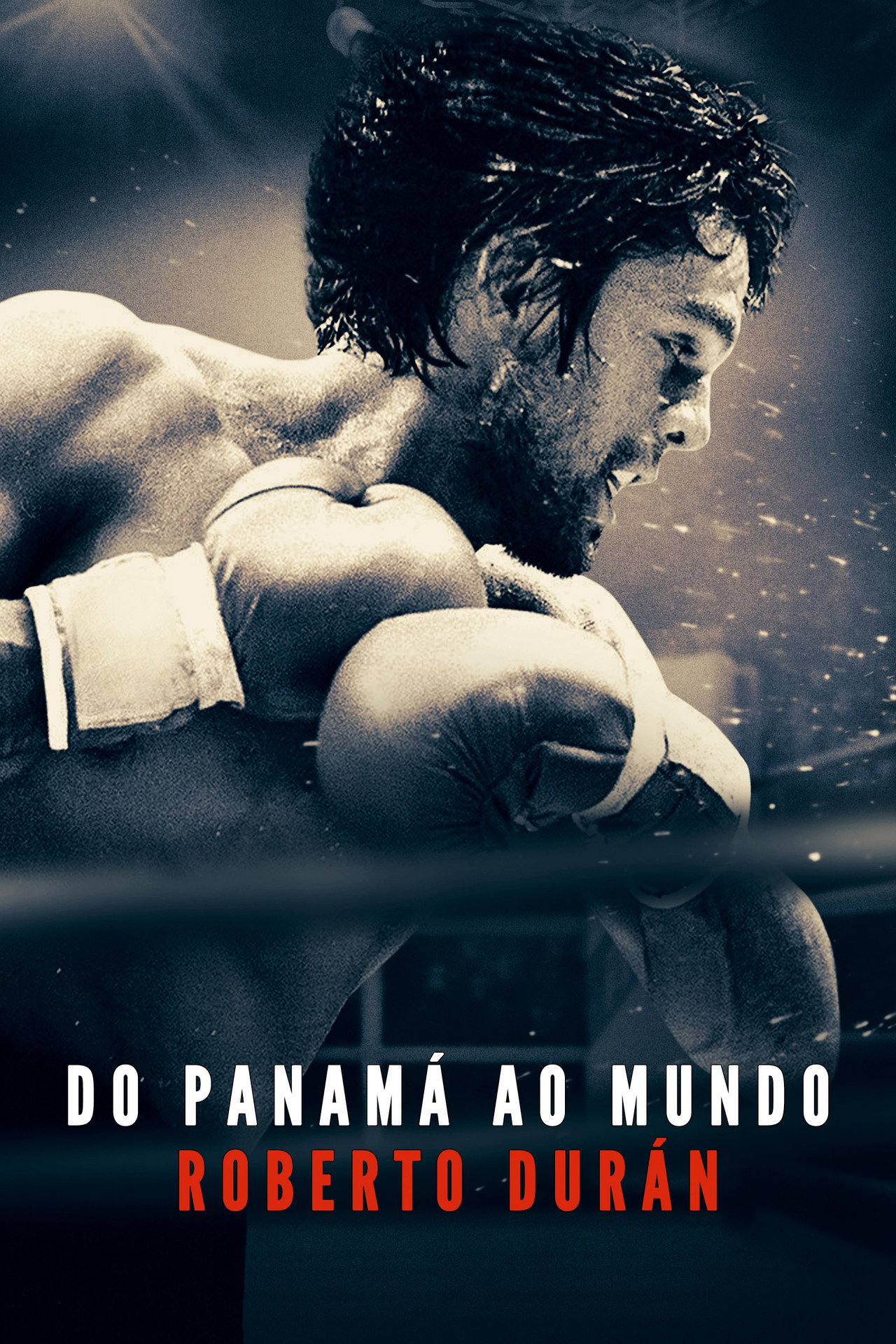 Pôster de Do Panamá ao Mundo: Roberto Durán