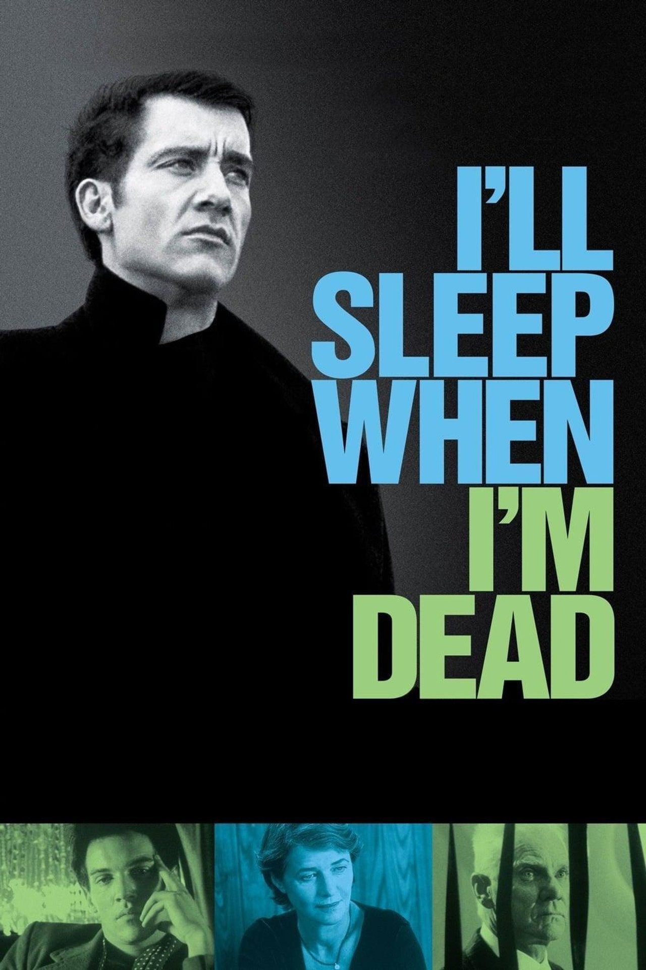 Pôster de I'll Sleep When I'm Dead