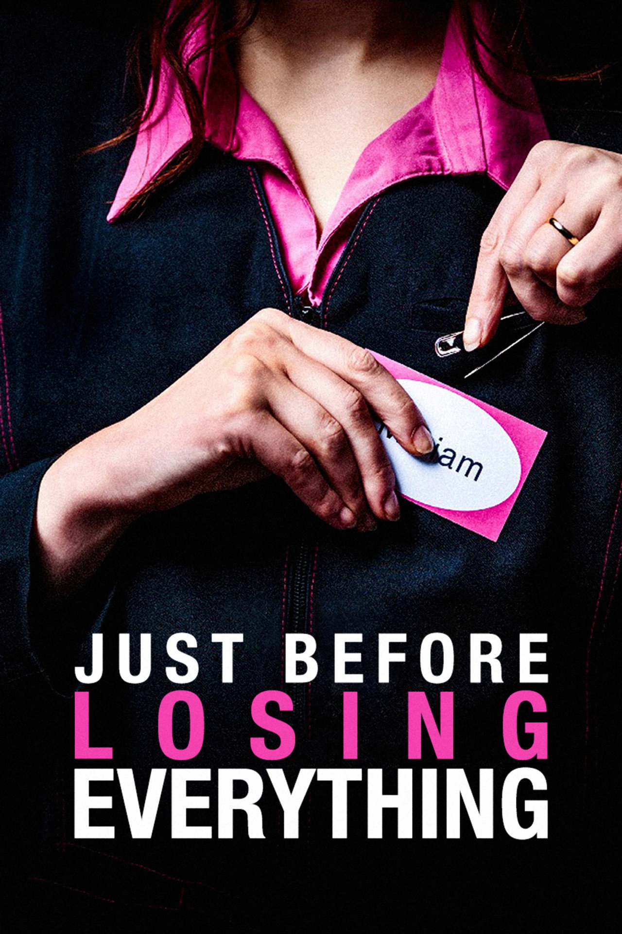 Pôster de Just Before Losing Everything
