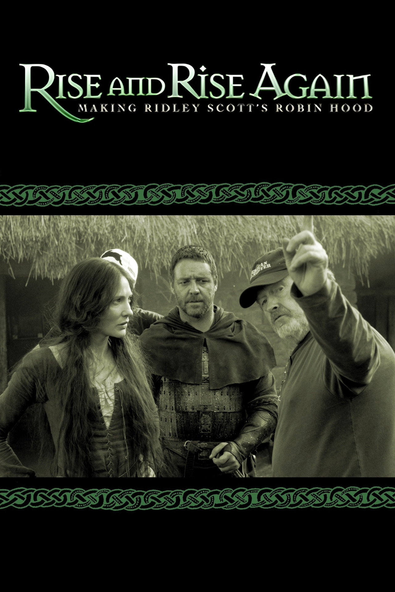 Pôster de Rise and Rise Again: Making Ridley Scott's Robin Hood