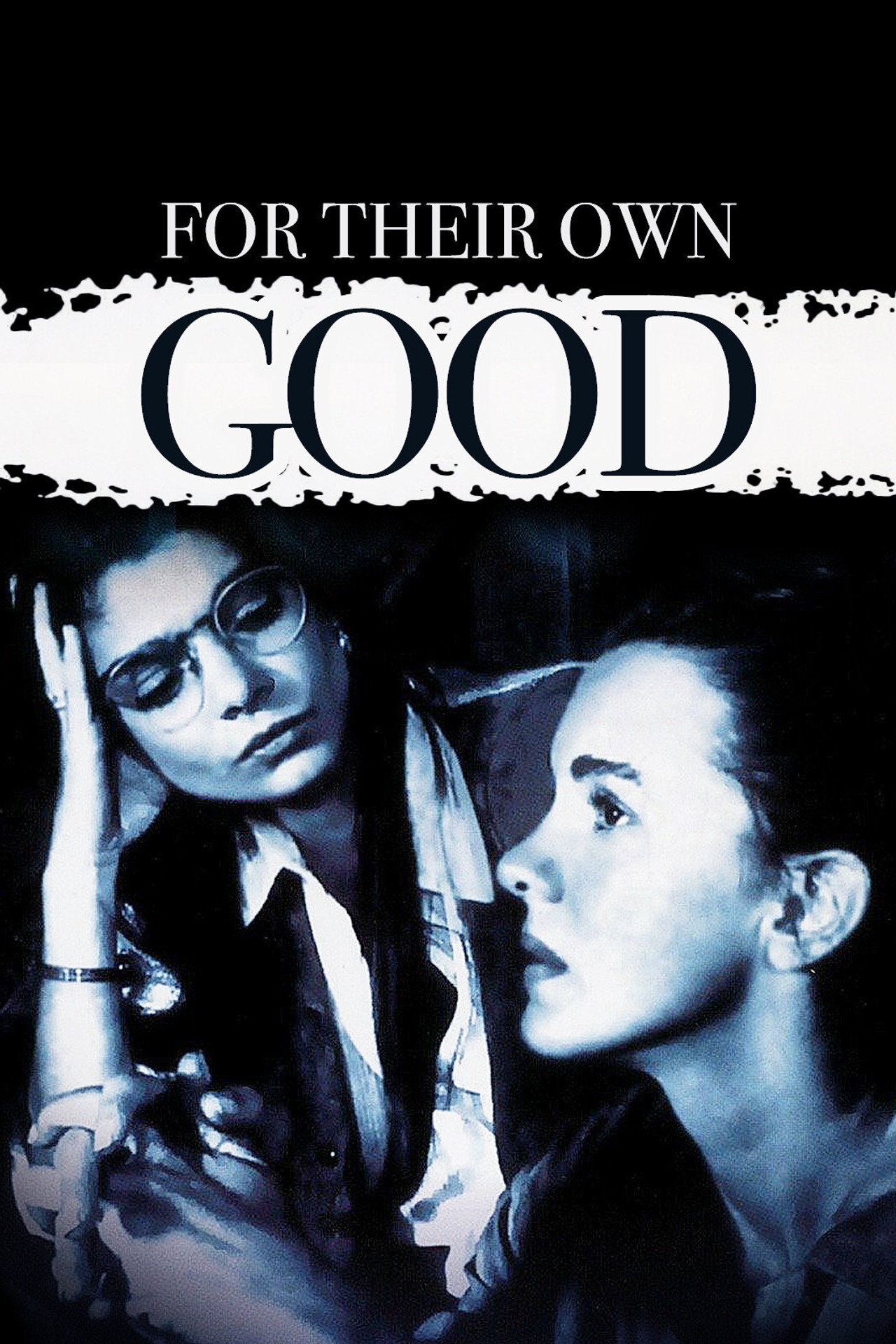 Pôster de For Their Own Good