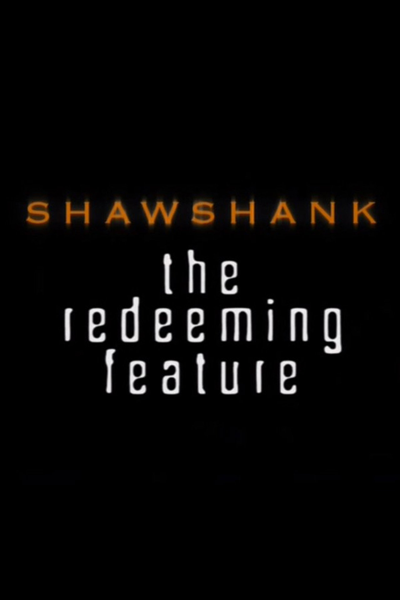 Pôster de Shawshank: The Redeeming Feature