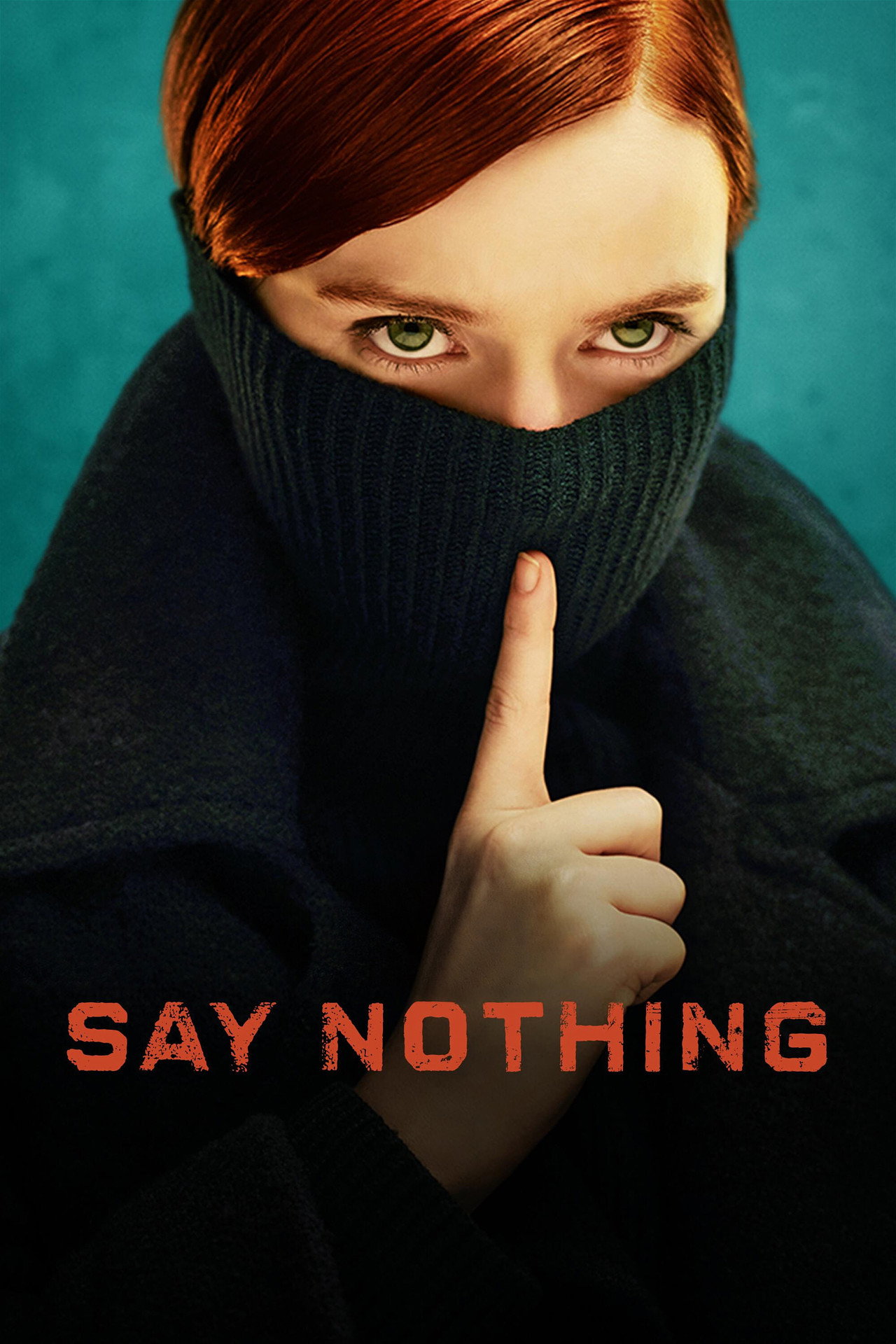 Pôster de Say Nothing