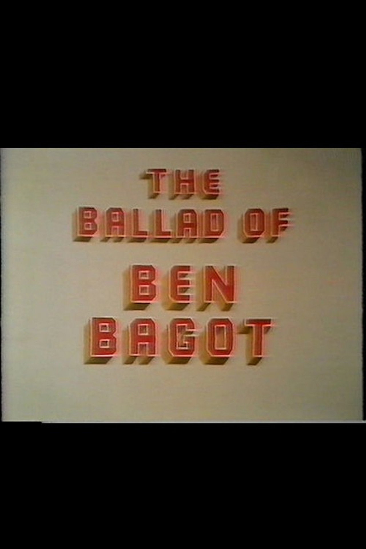 Pôster de The Ballad of Ben Bagot