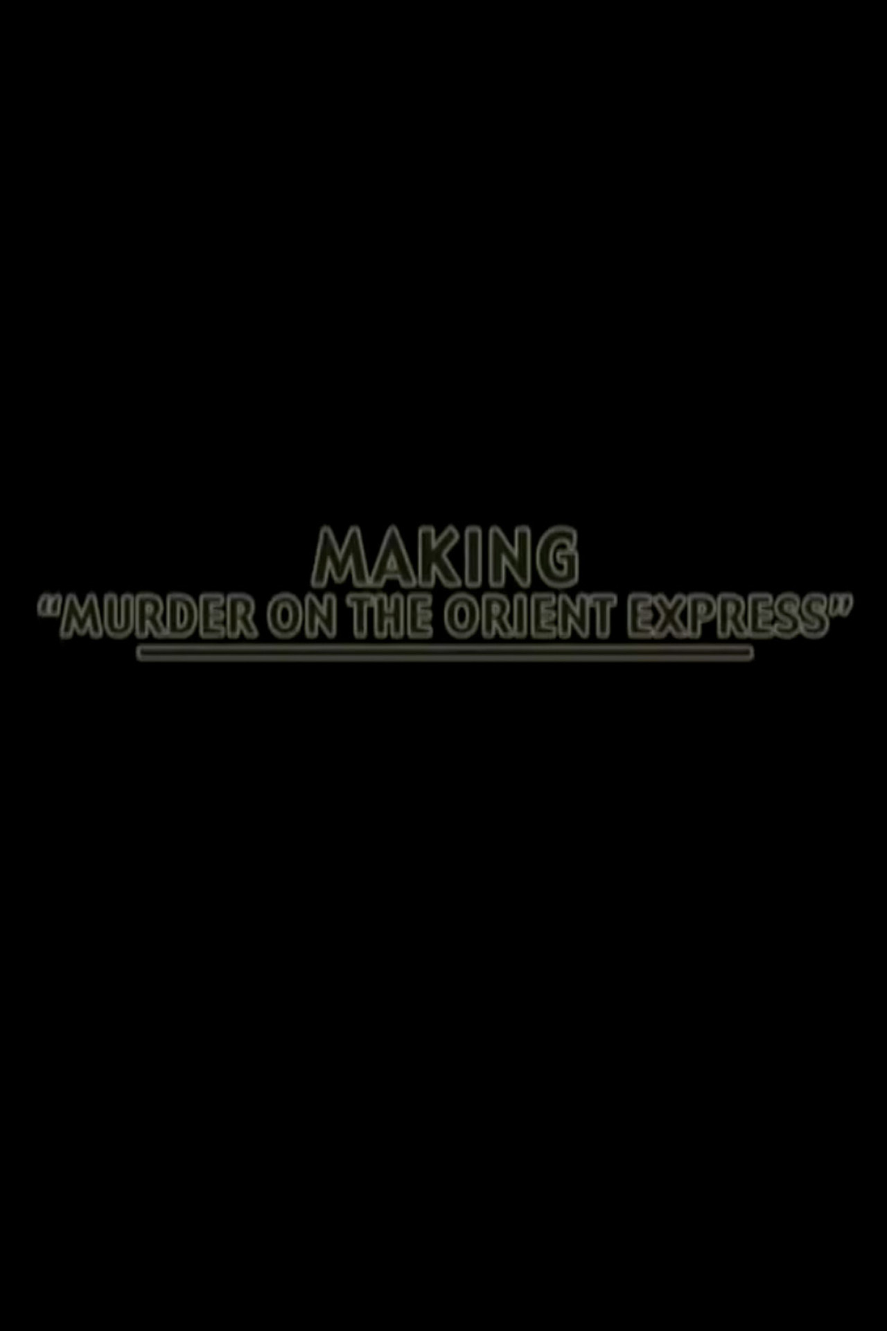 Pôster de Making 'Murder on the Orient-Express'