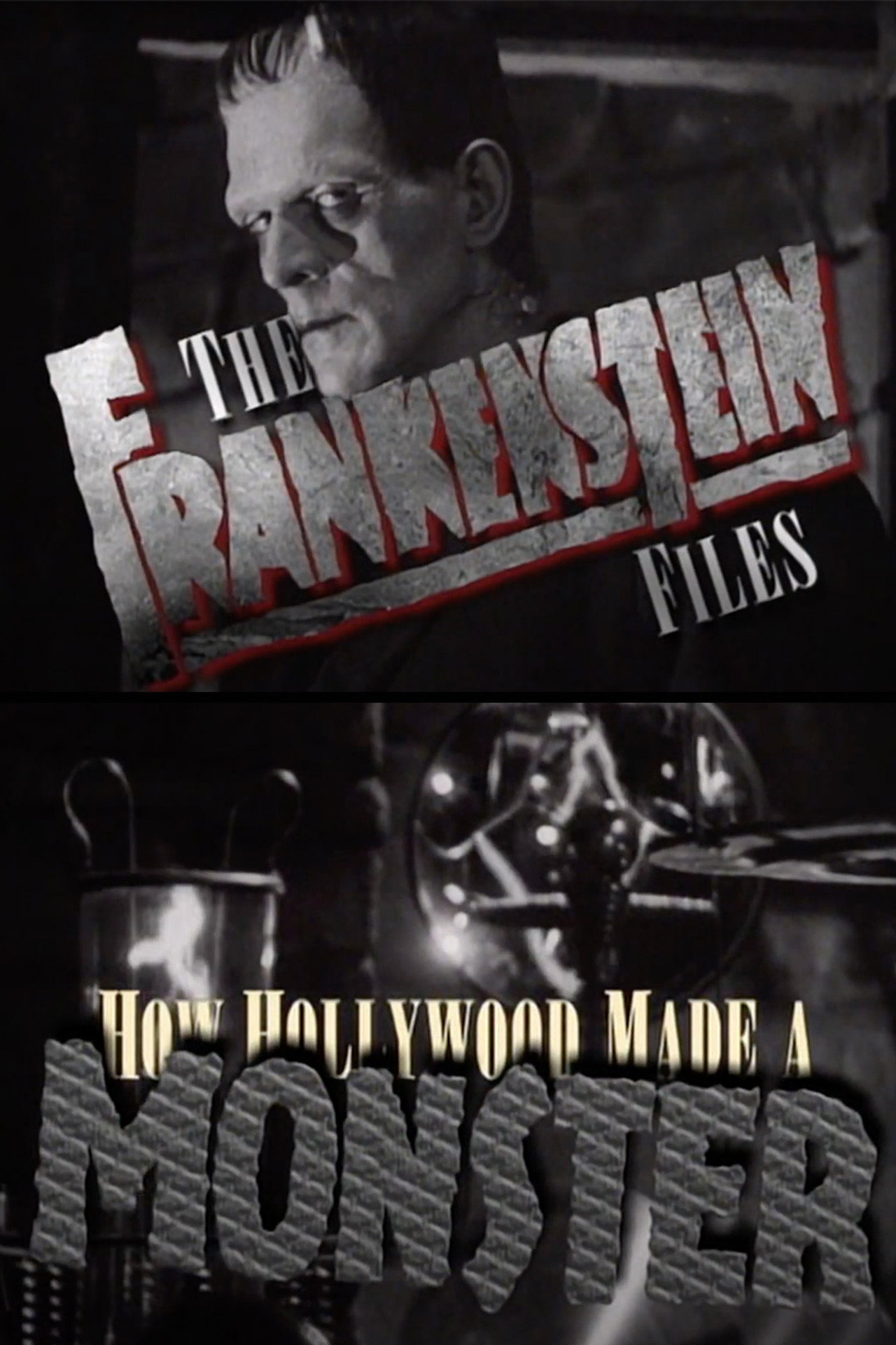 Pôster de The 'Frankenstein' Files: How Hollywood Made a Monster