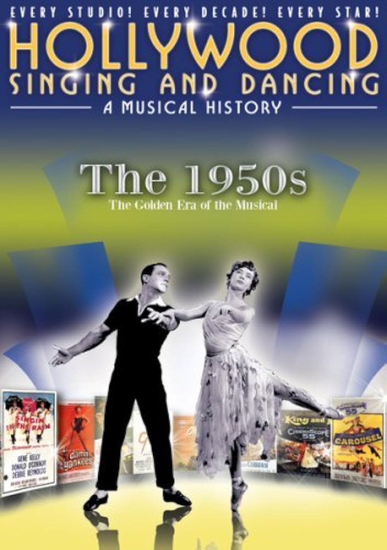 Pôster de Hollywood Singing and Dancing: A Musical History - The 1950s: The Golden Era of the Musical