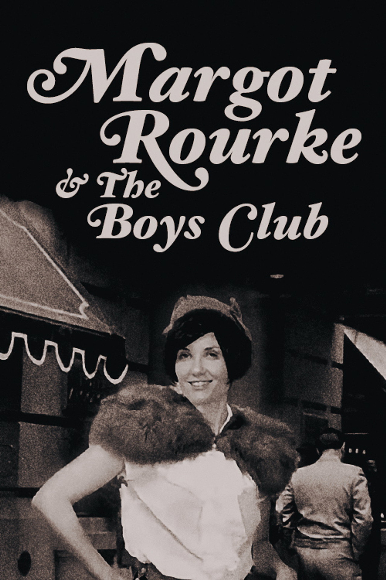 Pôster de Margot Rourke & The Boys Club