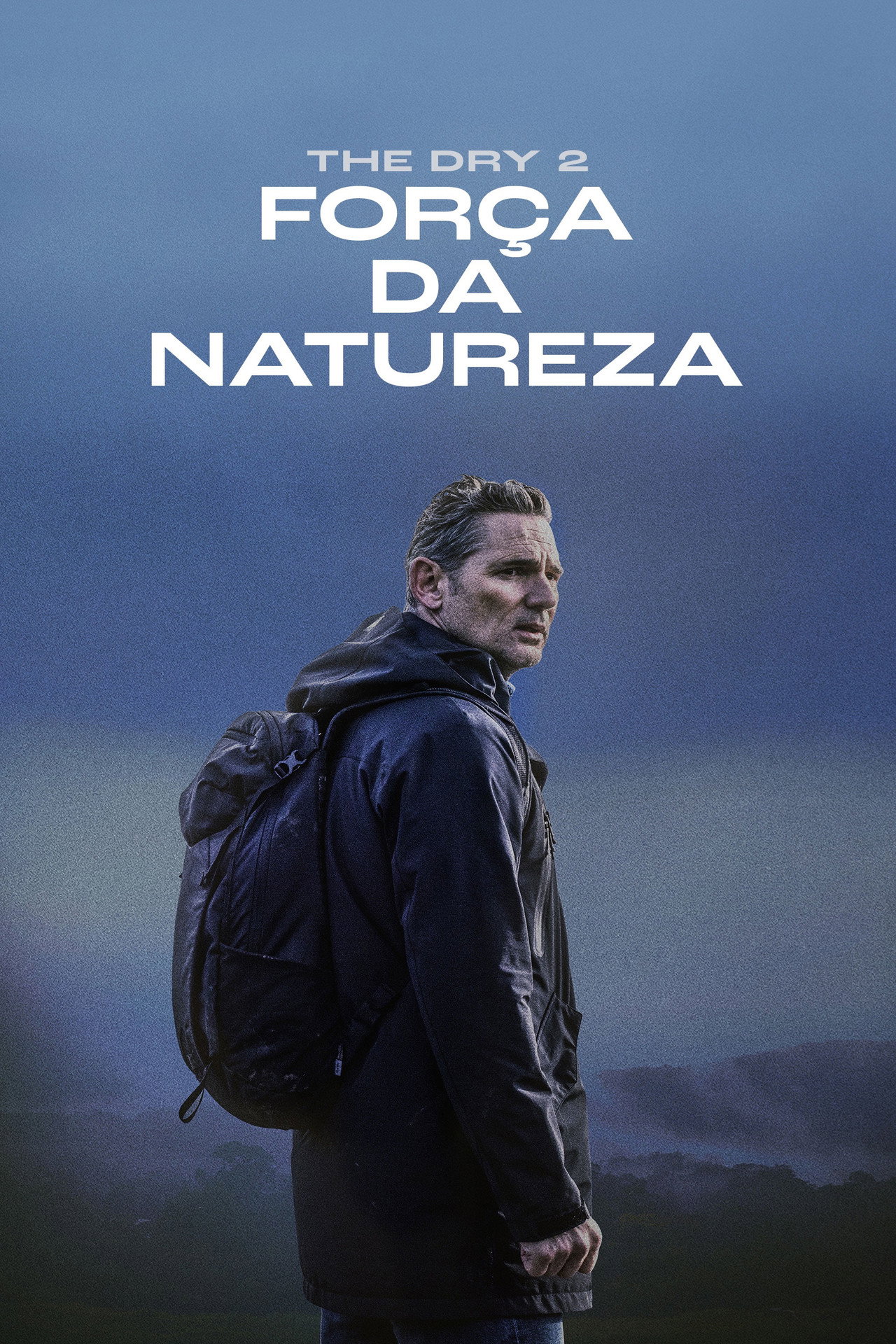 Pôster de The Dry 2: Força da Natureza