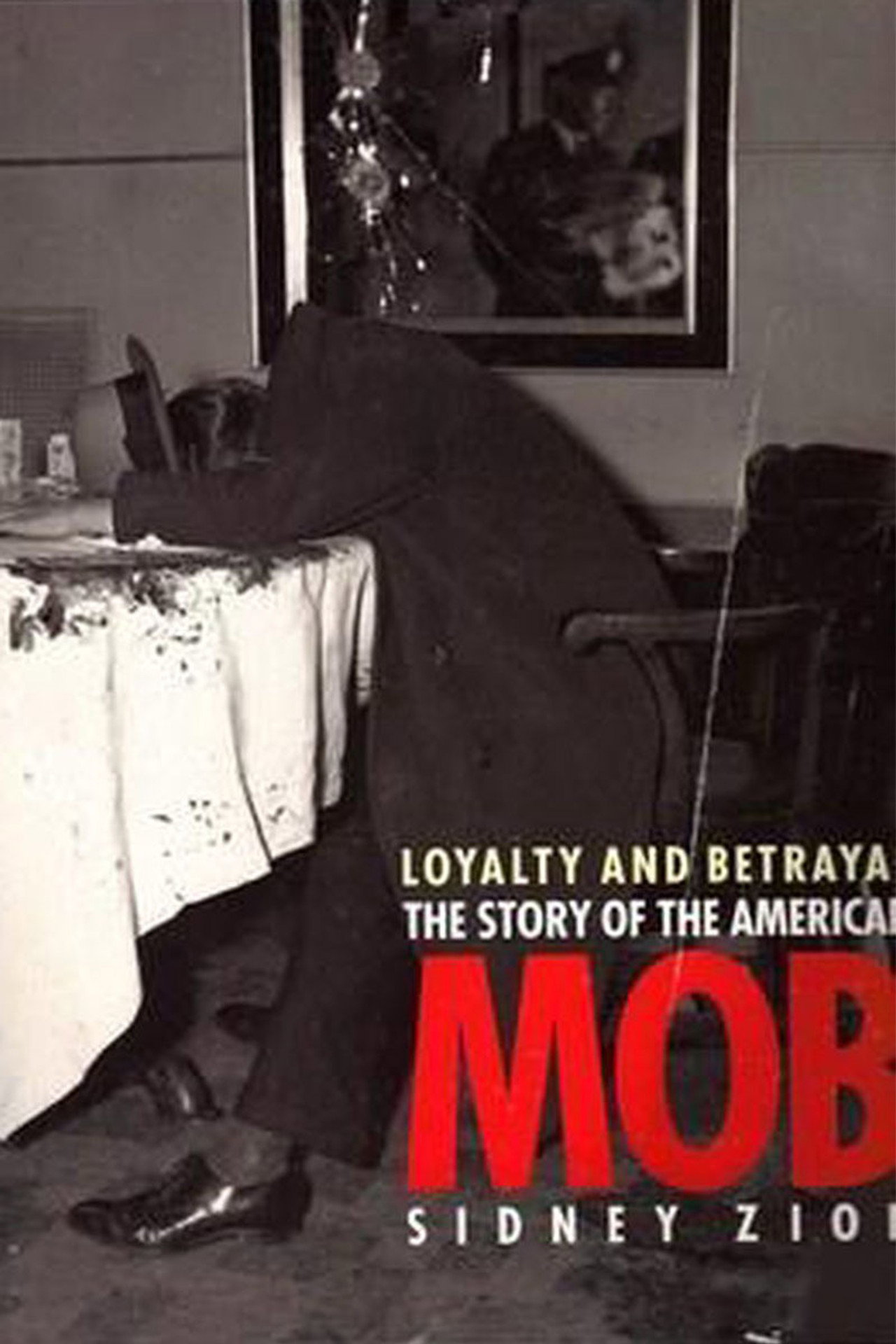 Pôster de Loyalty & Betrayal: The Story of the American Mob
