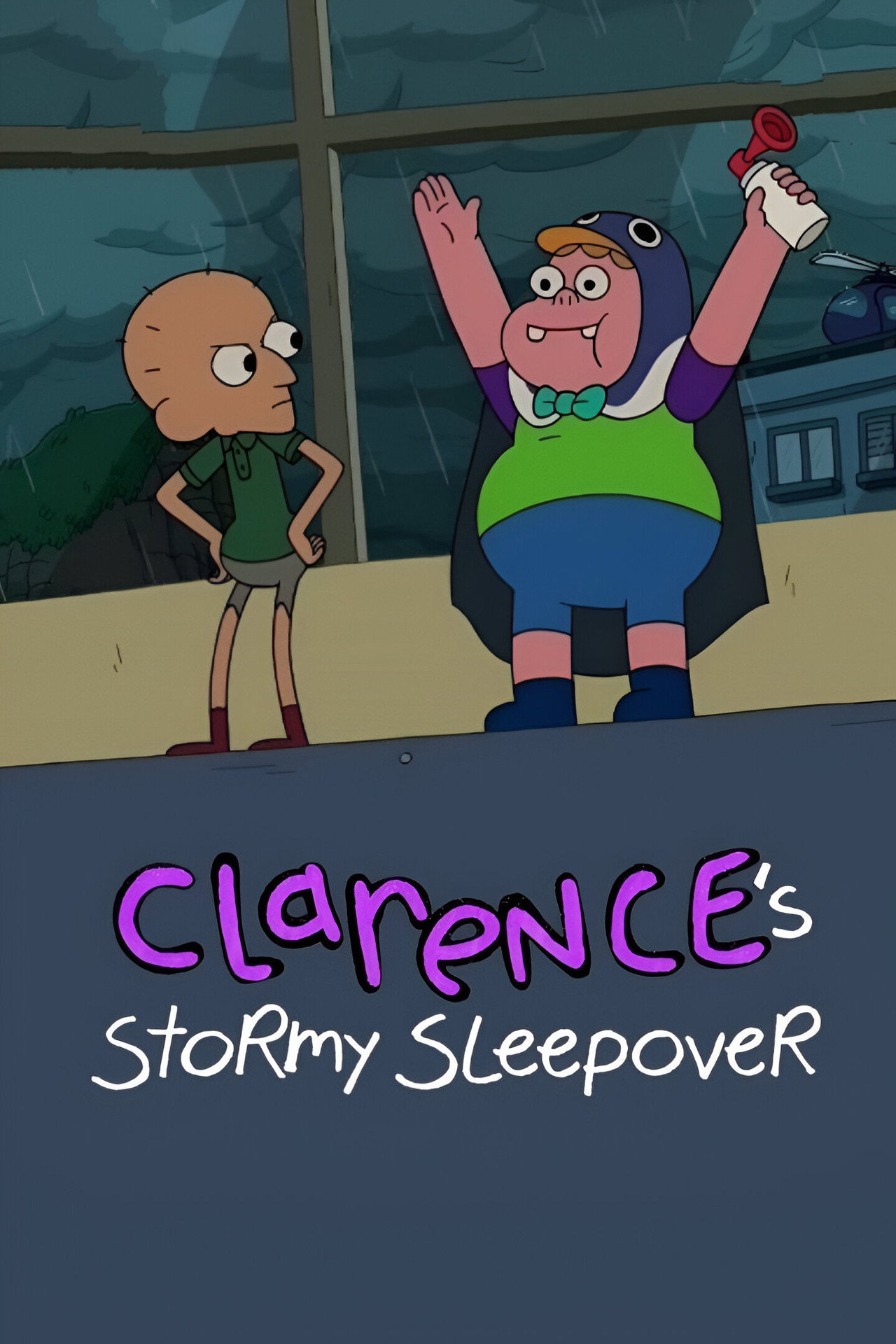 Pôster de Clarence’s Stormy Sleepover