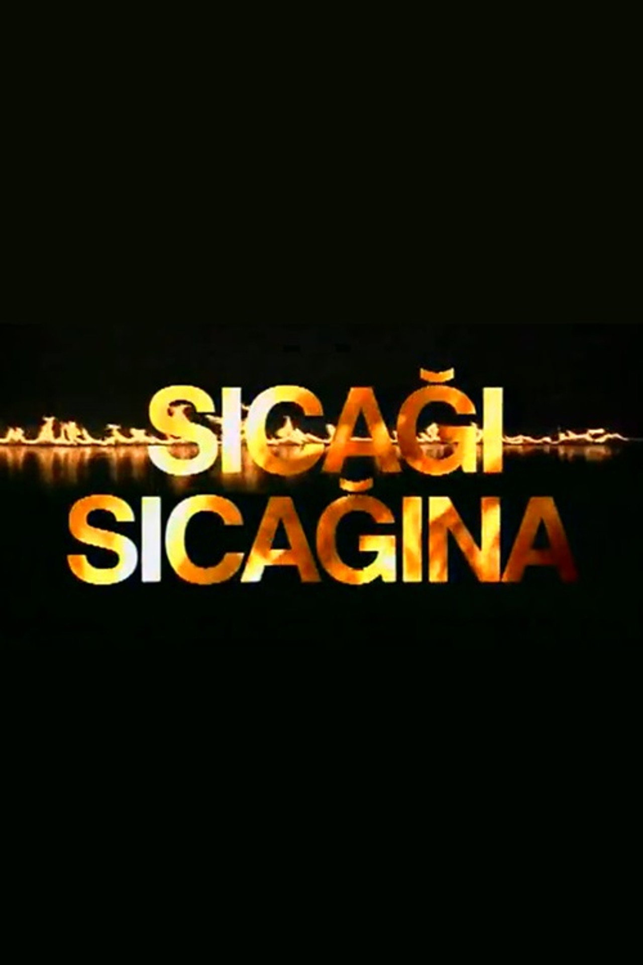 Pôster de Sıcağı Sıcağına